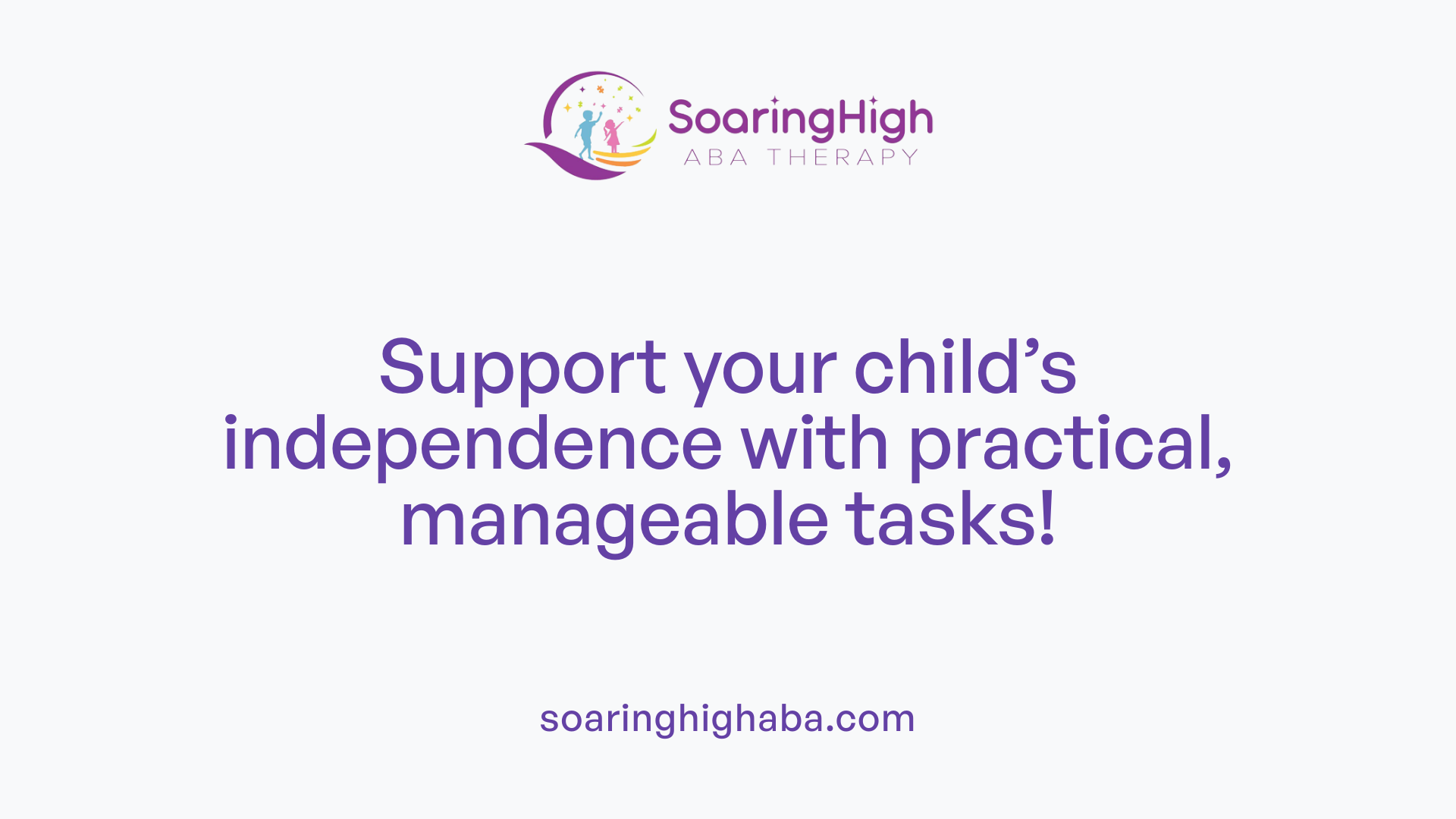 Support your child’s independence with practical, manageable tasks!