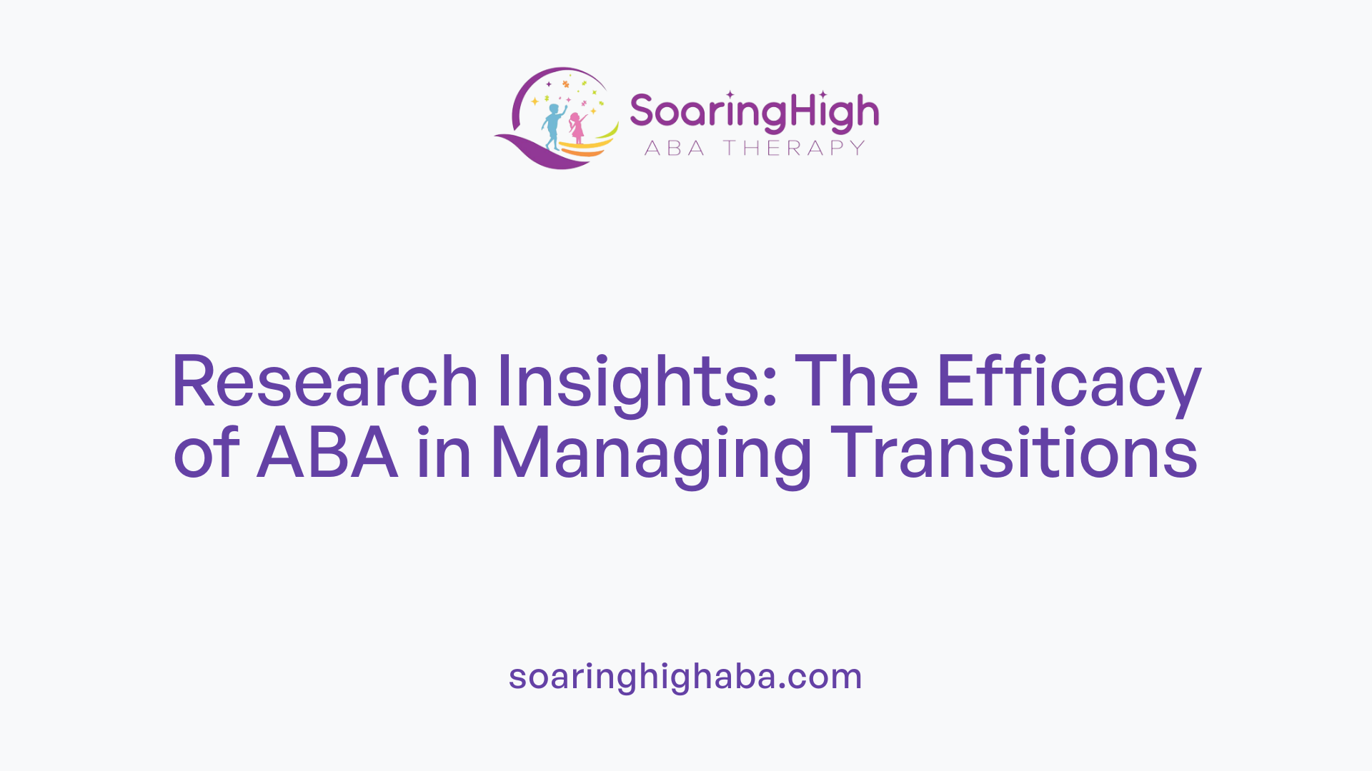 Research Insights: The Efficacy of ABA in Managing Transitions