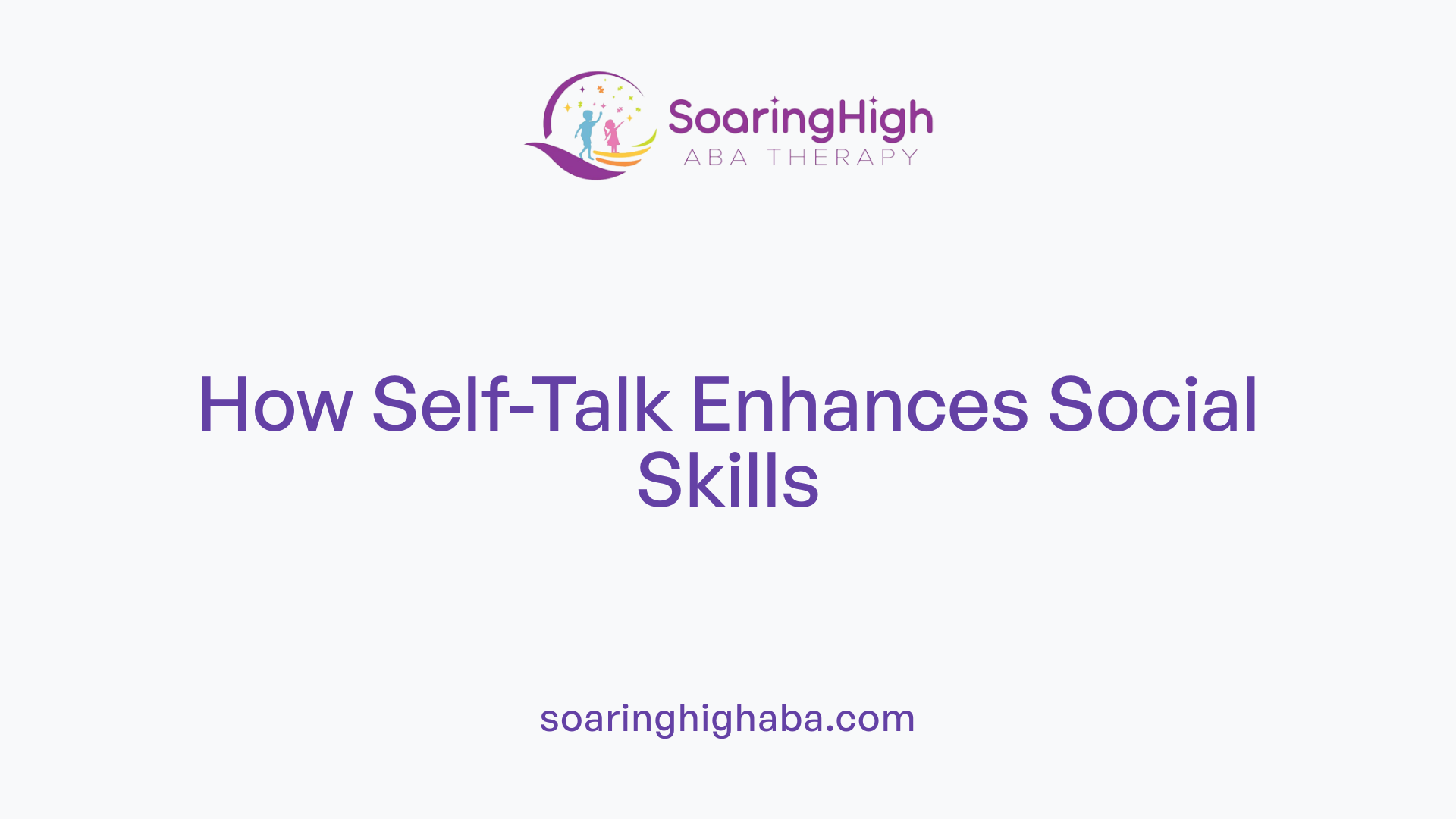 How Self-Talk Enhances Social Skills