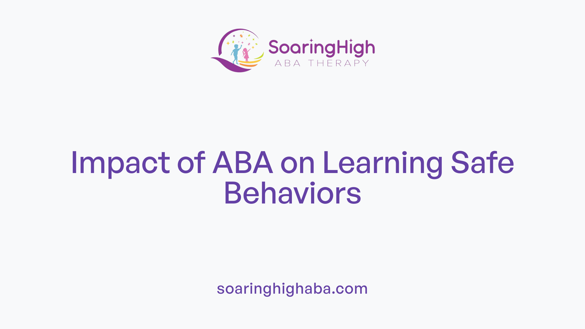 Impact of ABA on Learning Safe Behaviors