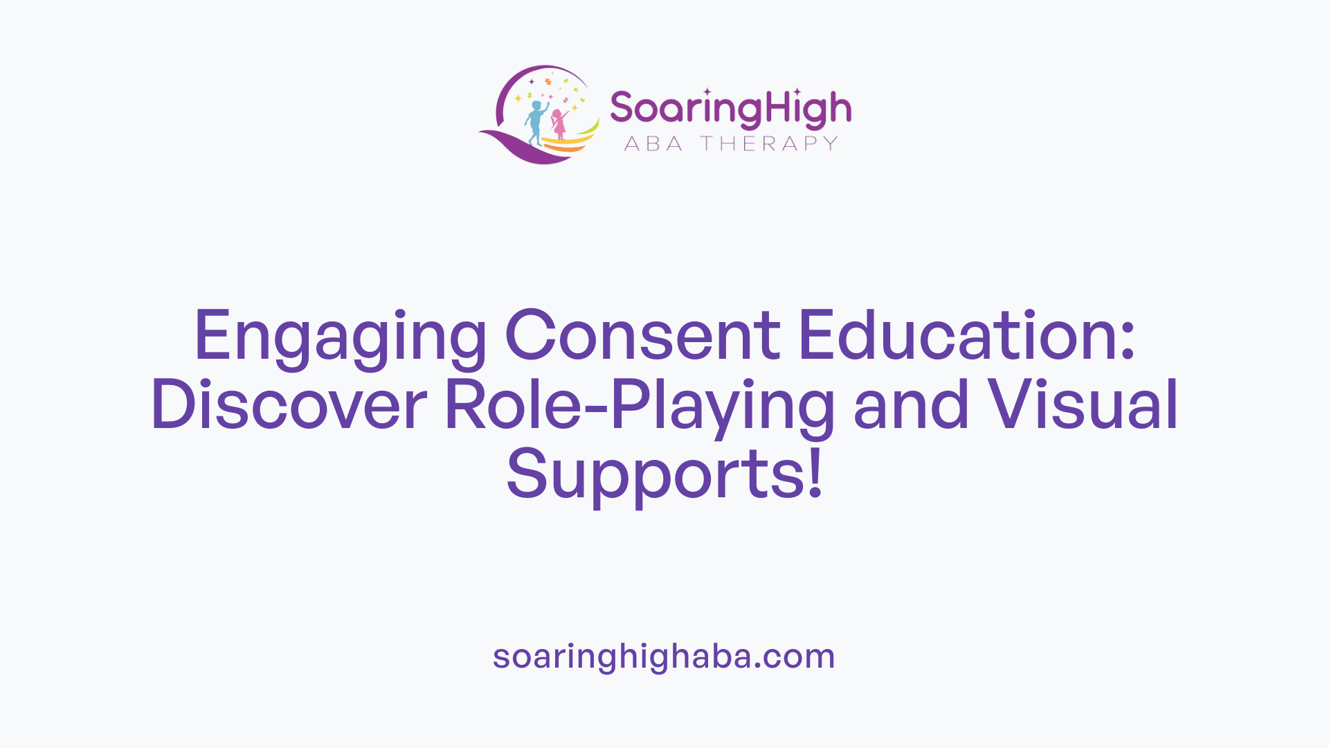 Engaging Consent Education: Discover Role-Playing and Visual Supports!