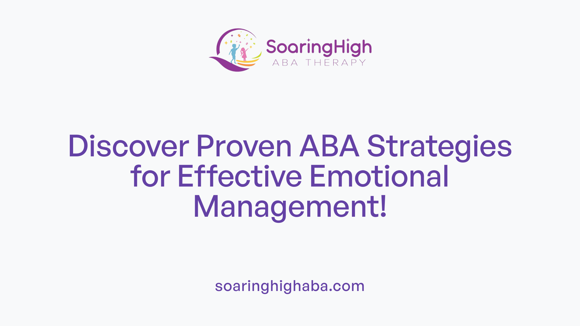 Discover Proven ABA Strategies for Effective Emotional Management!