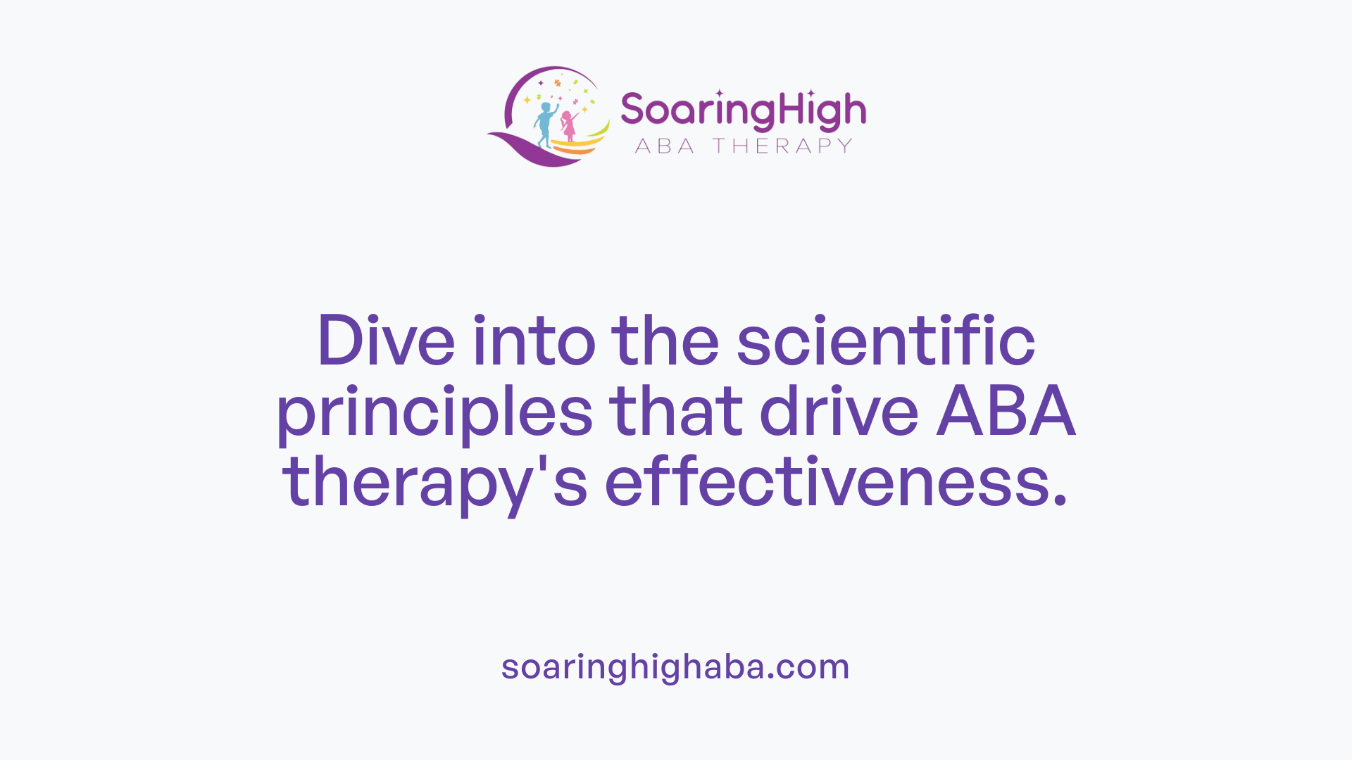 Dive into the scientific principles that drive ABA therapy's effectiveness.