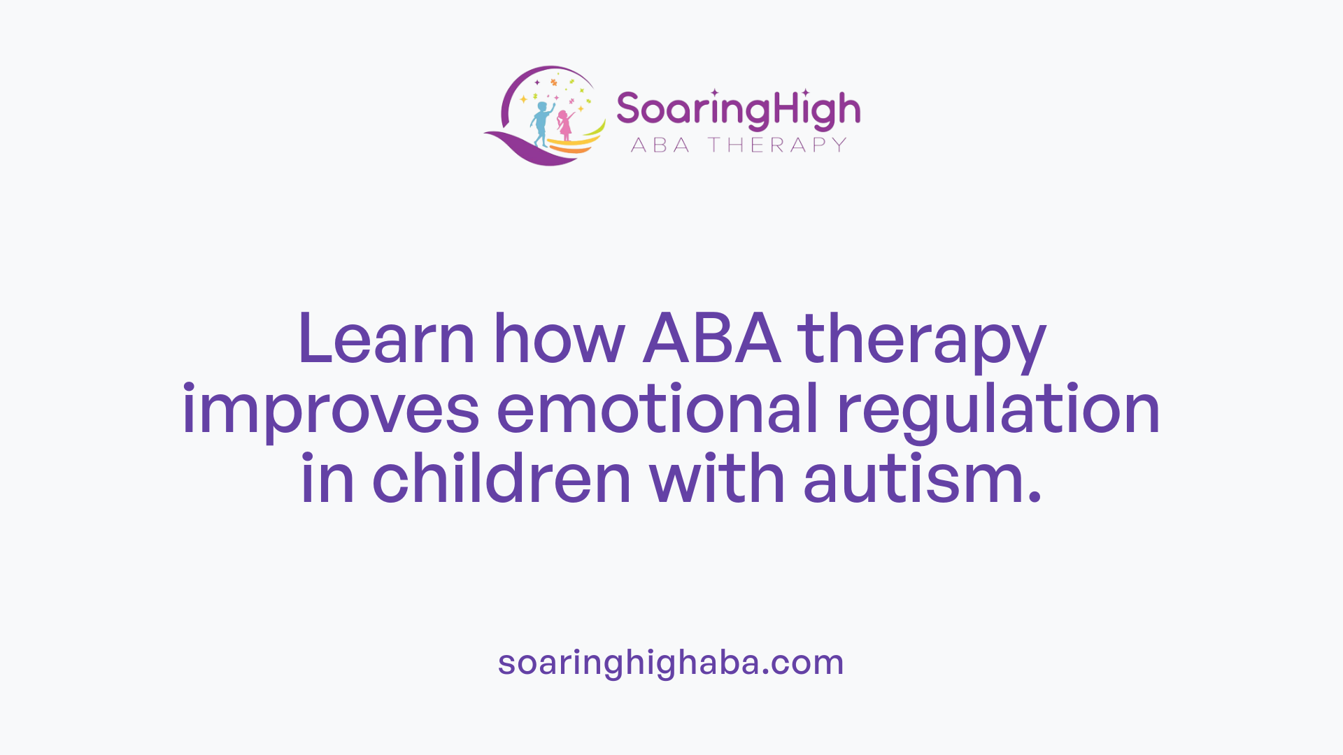 Learn how ABA therapy improves emotional regulation in children with autism.