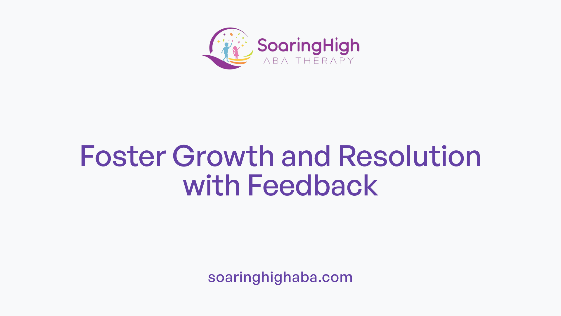 Foster Growth and Resolution with Feedback