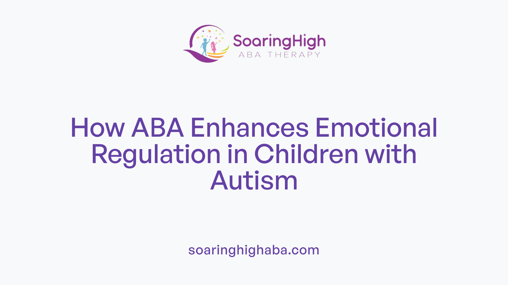 How ABA Enhances Emotional Regulation in Children with Autism