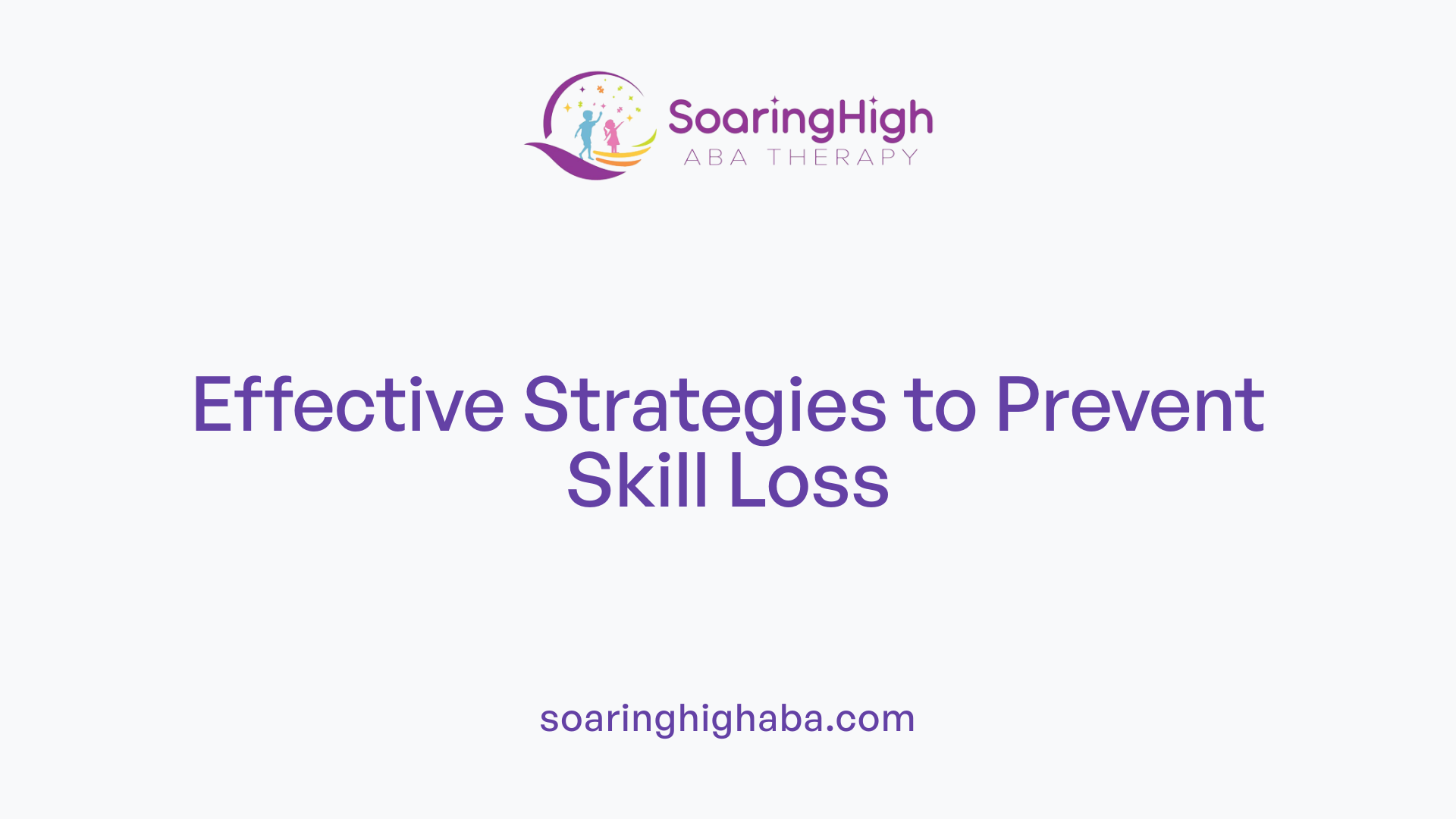 Effective Strategies to Prevent Skill Loss