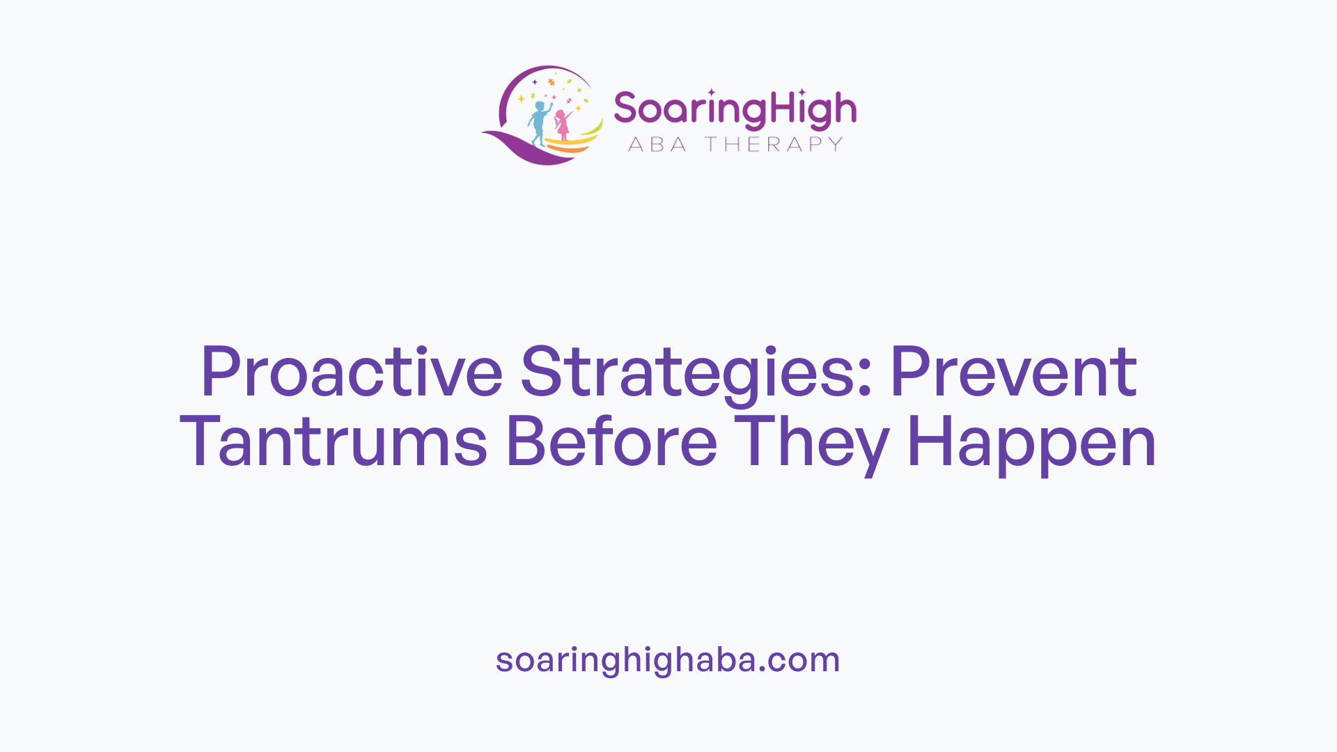 Proactive Strategies: Prevent Tantrums Before They Happen