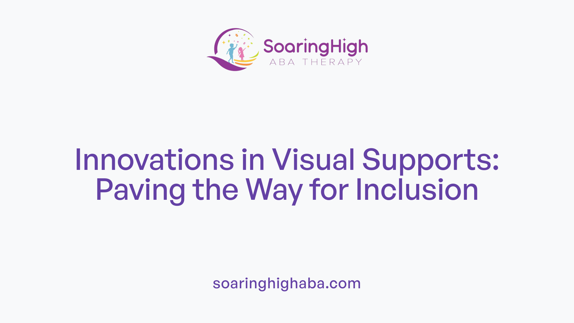 Innovations in Visual Supports: Paving the Way for Inclusion