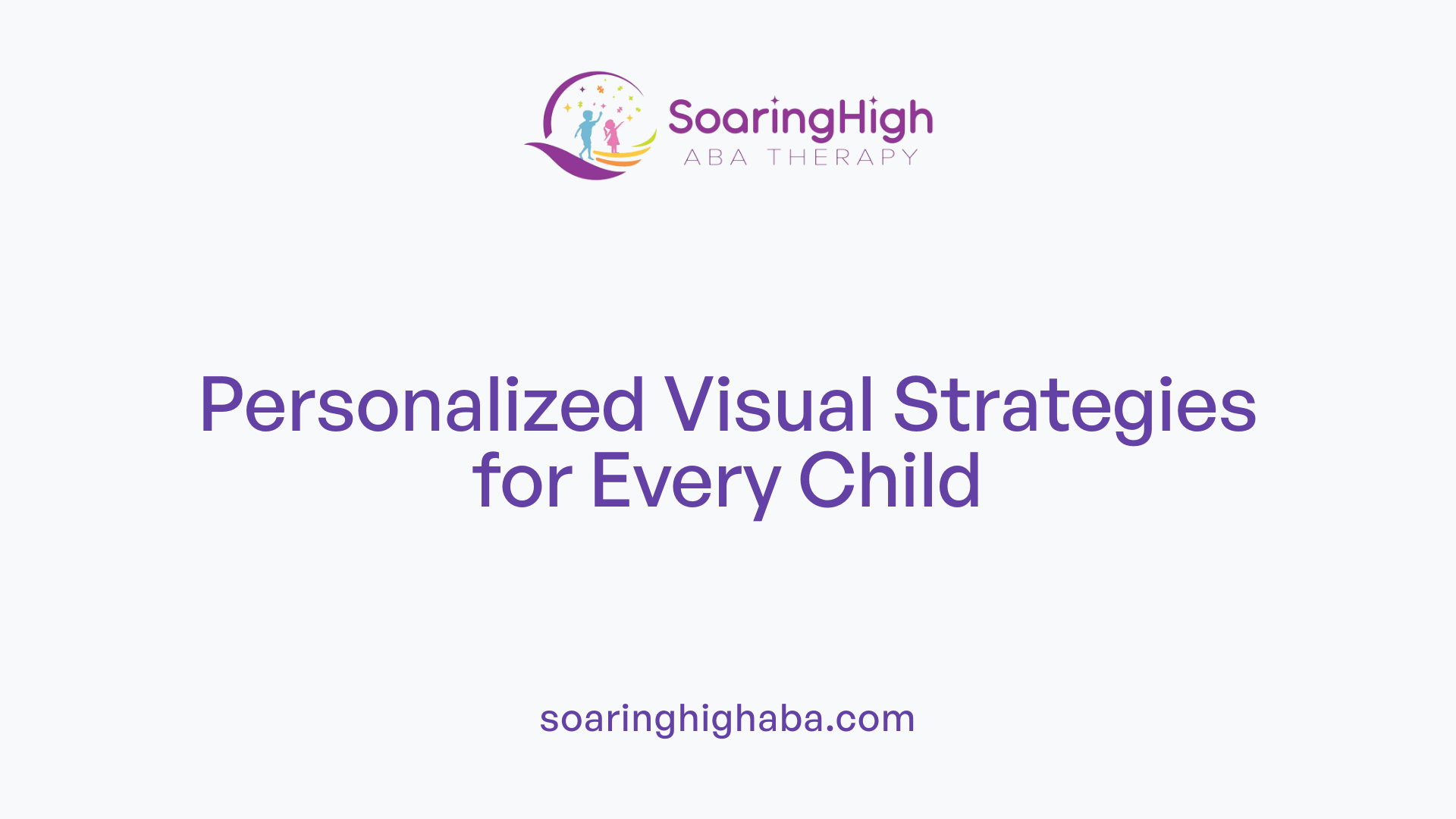 Personalized Visual Strategies for Every Child