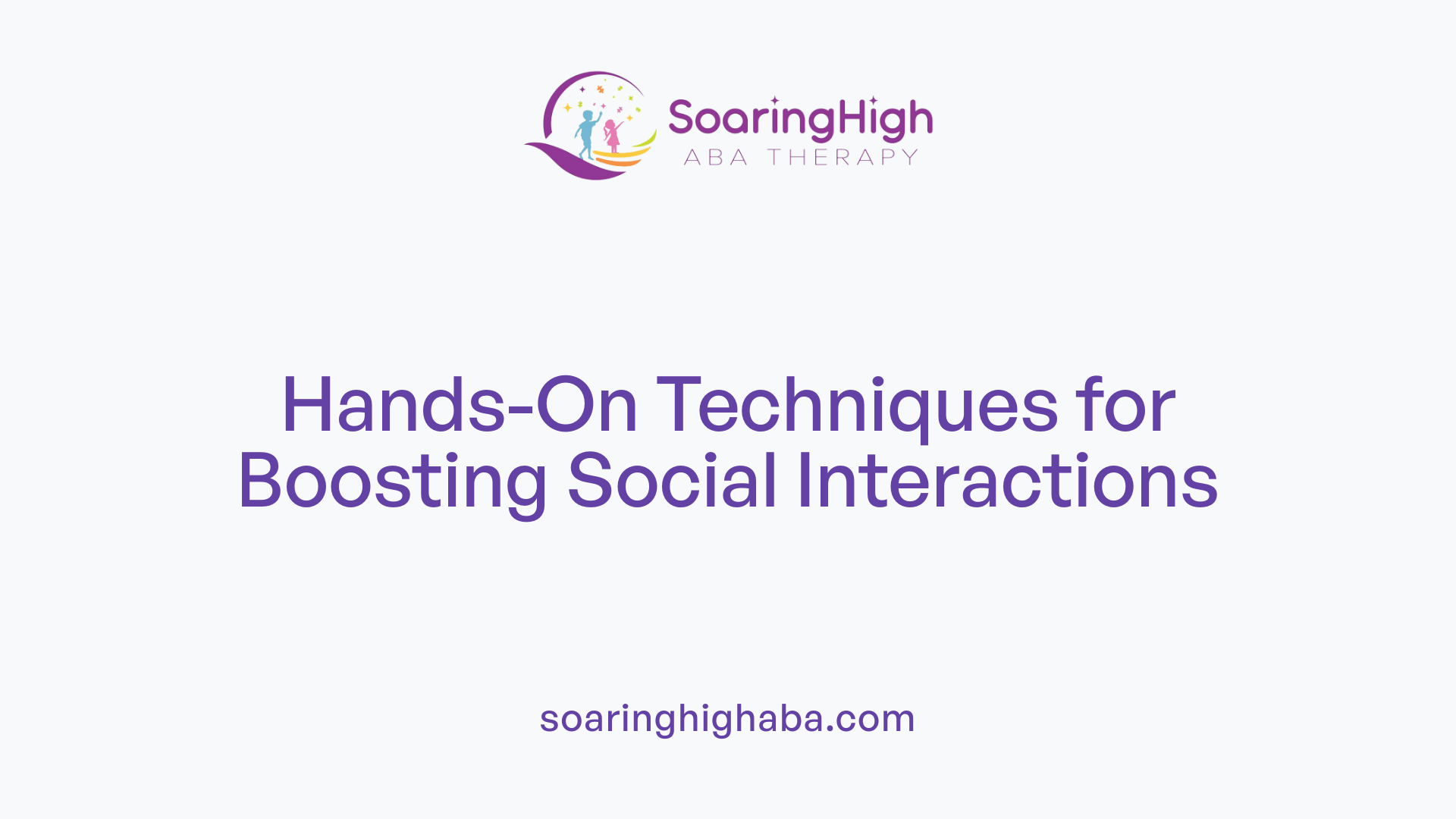 Hands-On Techniques for Boosting Social Interactions