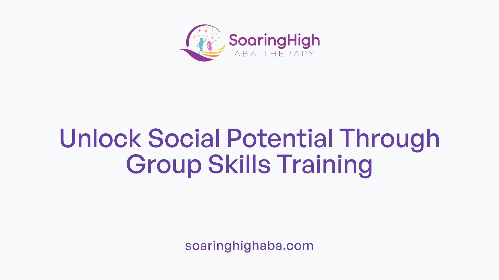 Unlock Social Potential Through Group Skills Training