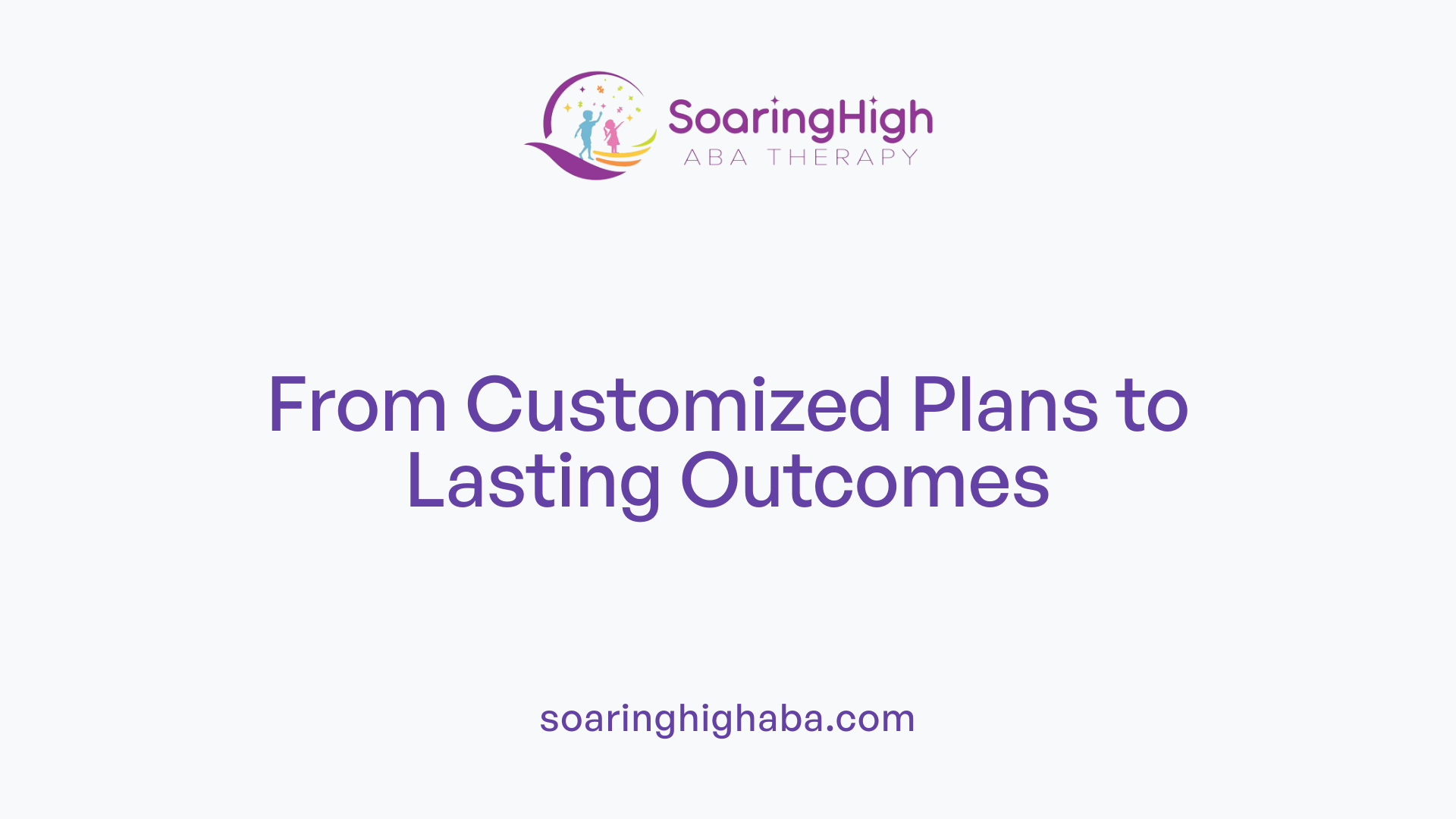 From Customized Plans to Lasting Outcomes