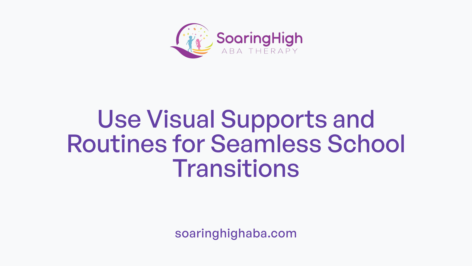 Use Visual Supports and Routines for Seamless School Transitions