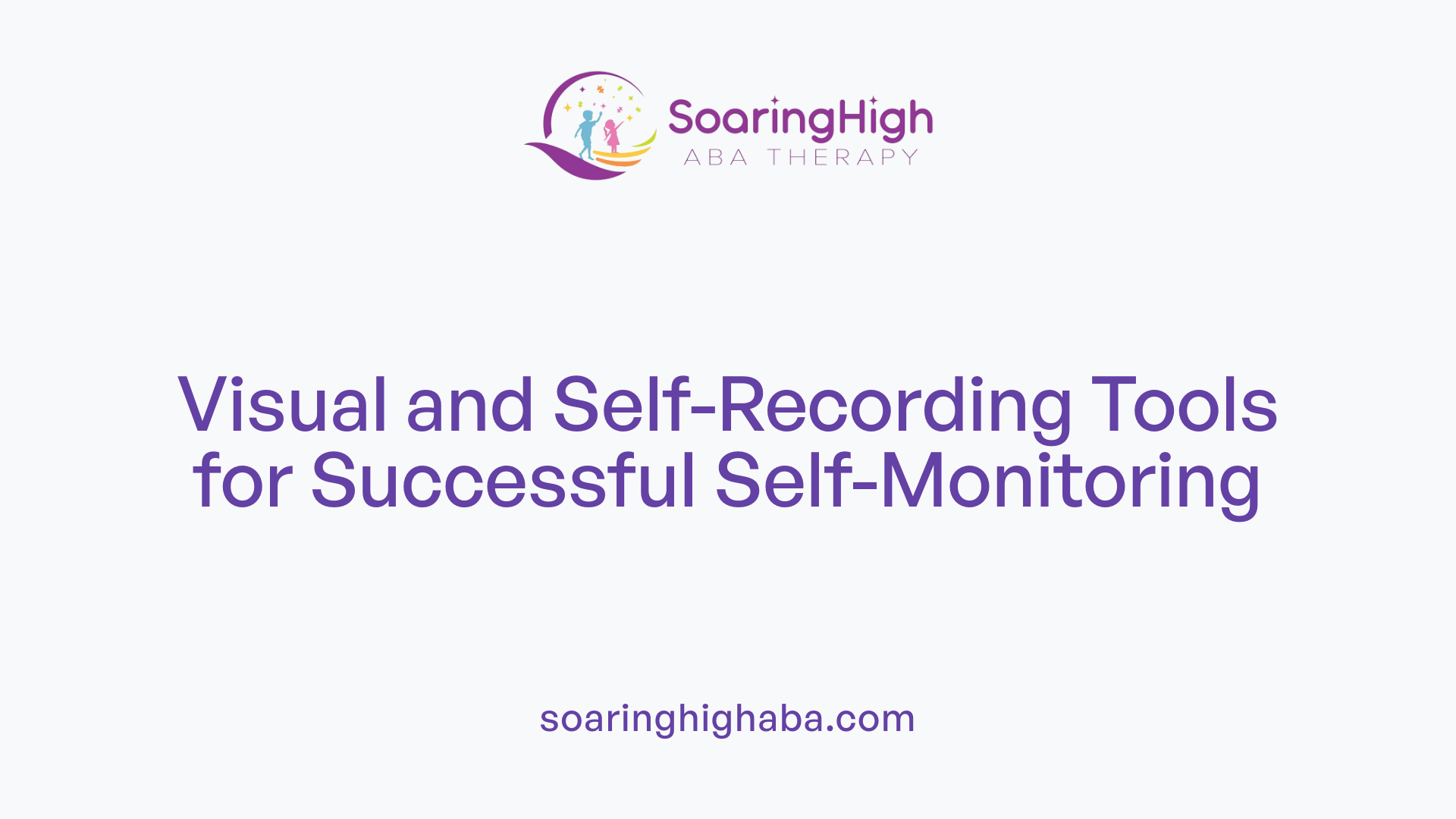 Visual and Self-Recording Tools for Successful Self-Monitoring