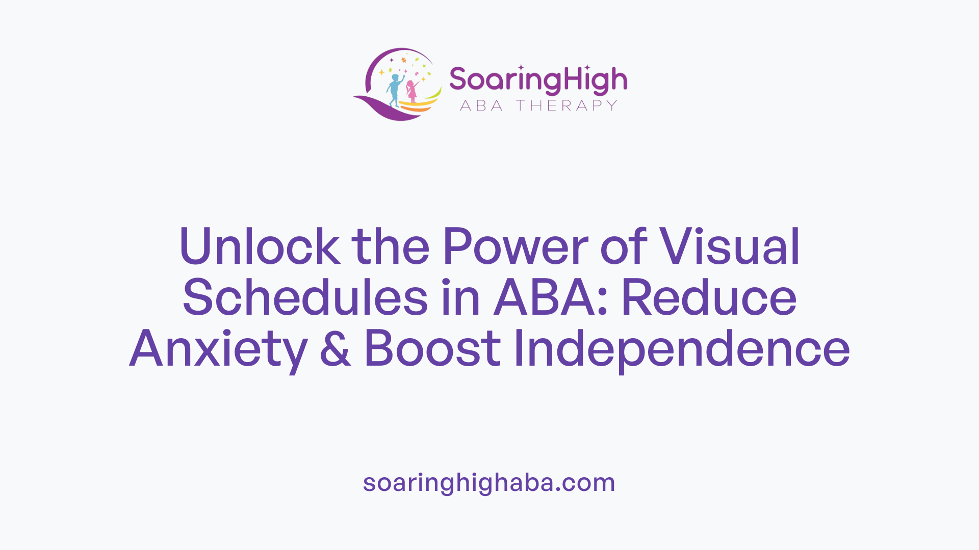 Unlock the Power of Visual Schedules in ABA: Reduce Anxiety & Boost Independence