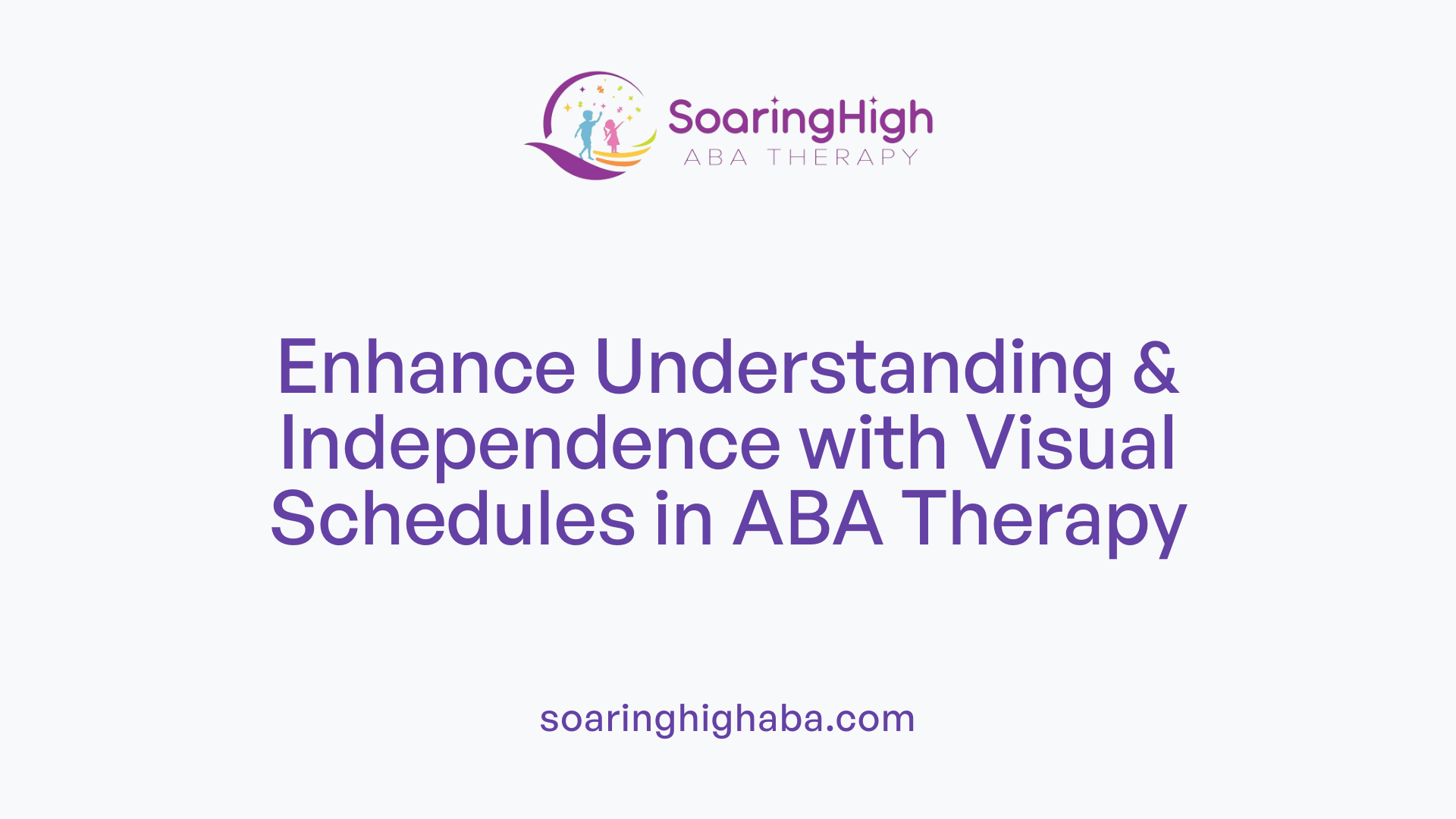 Enhance Understanding & Independence with Visual Schedules in ABA Therapy