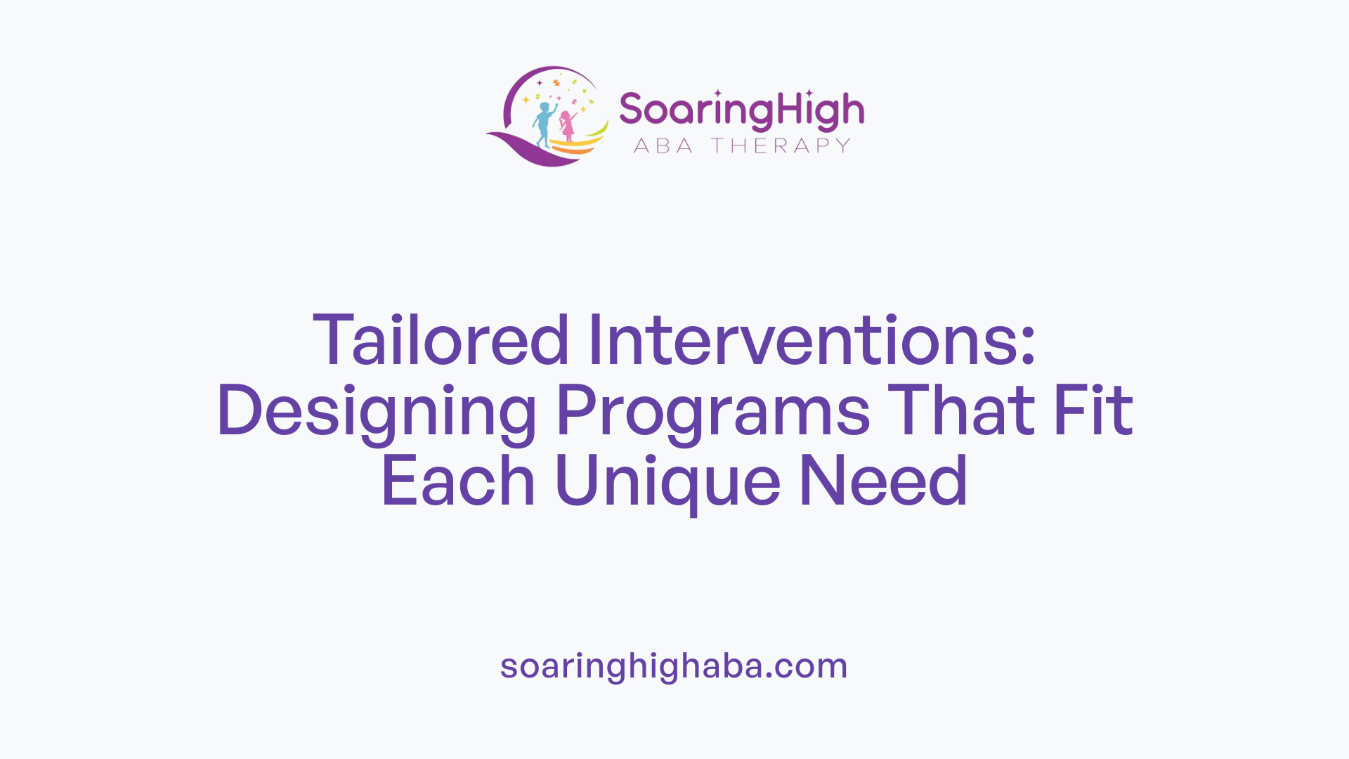 Tailored Interventions: Designing Programs That Fit Each Unique Need