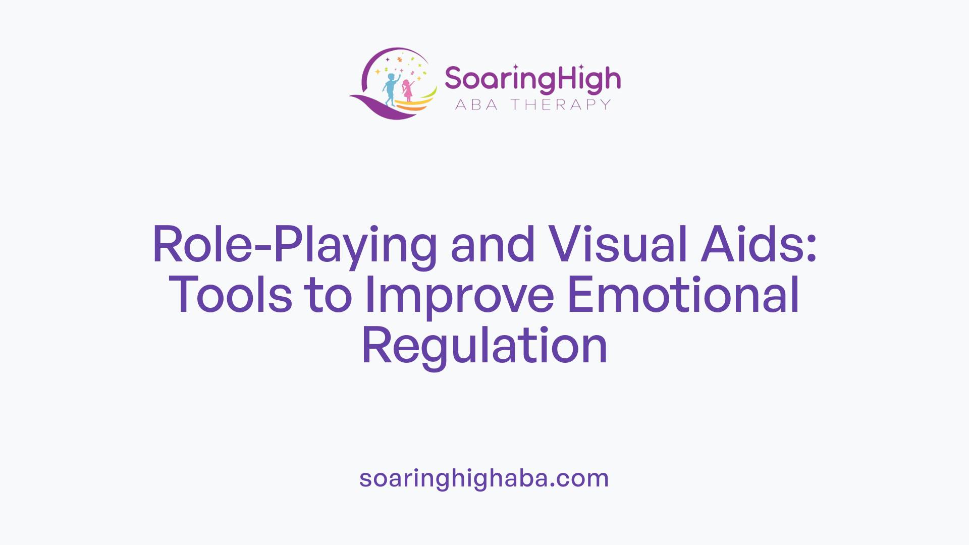 Role-Playing and Visual Aids: Tools to Improve Emotional Regulation