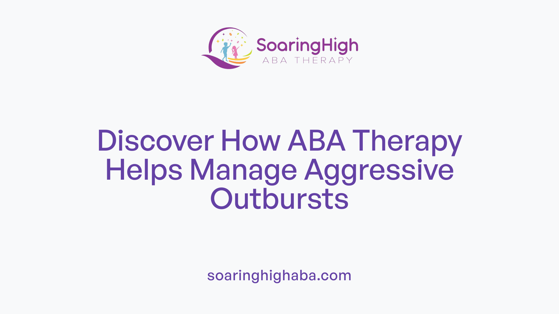 Discover How ABA Therapy Helps Manage Aggressive Outbursts
