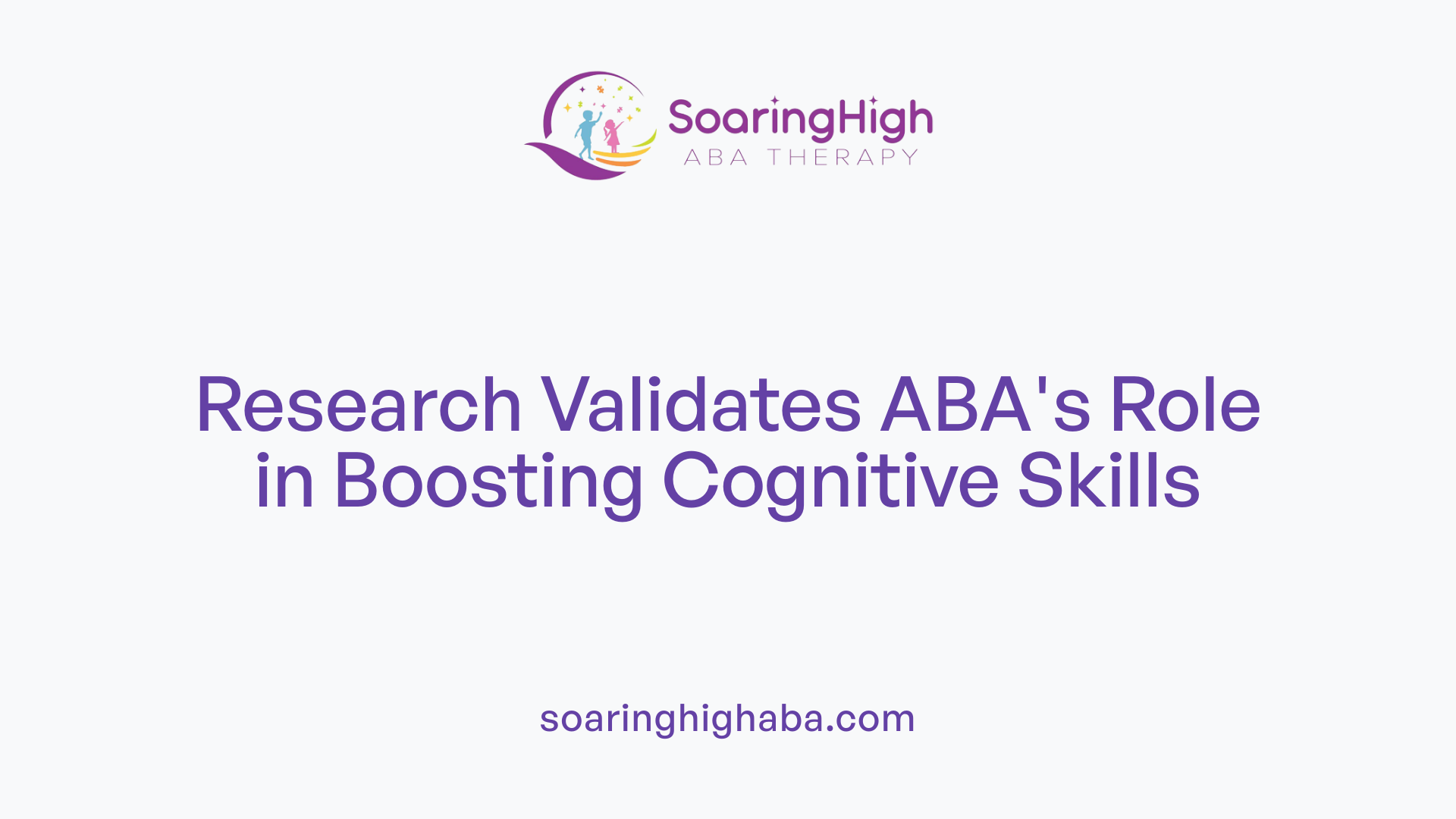 Research Validates ABA's Role in Boosting Cognitive Skills