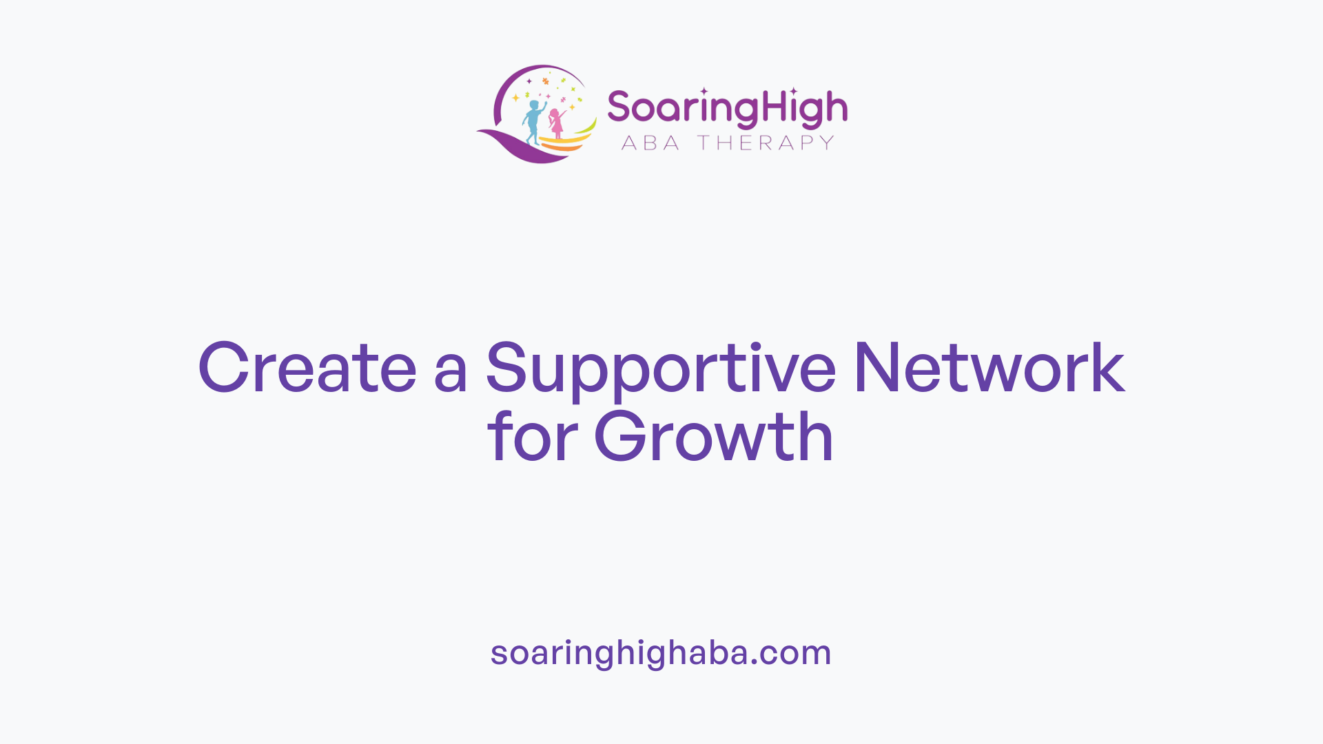 Create a Supportive Network for Growth