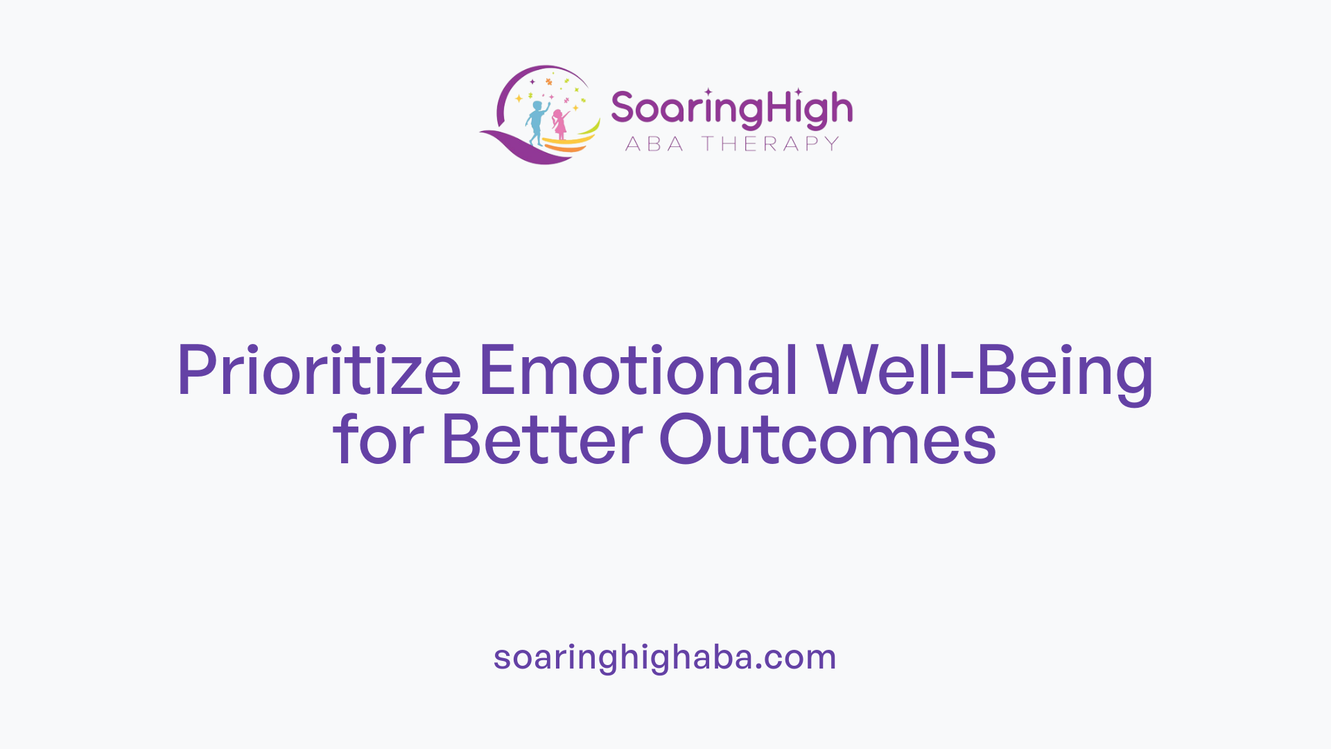 Prioritize Emotional Well-Being for Better Outcomes