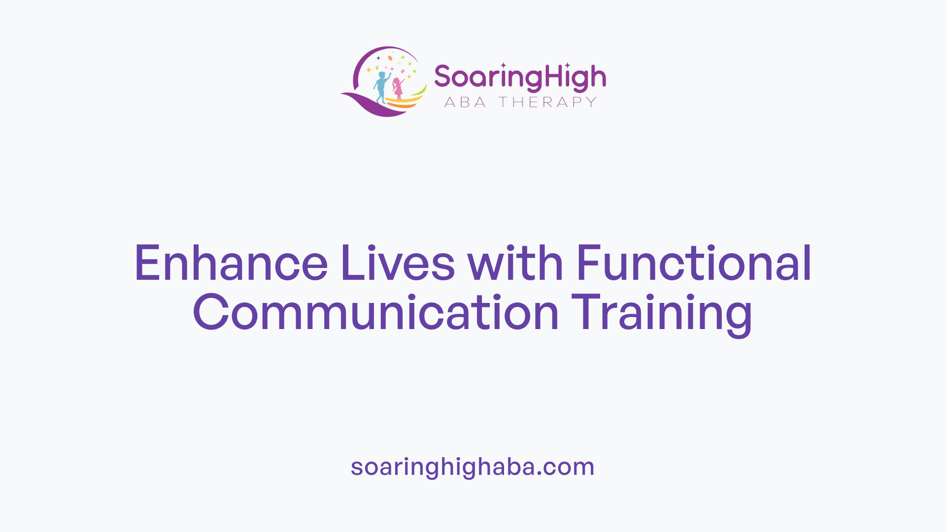 Enhance Lives with Functional Communication Training