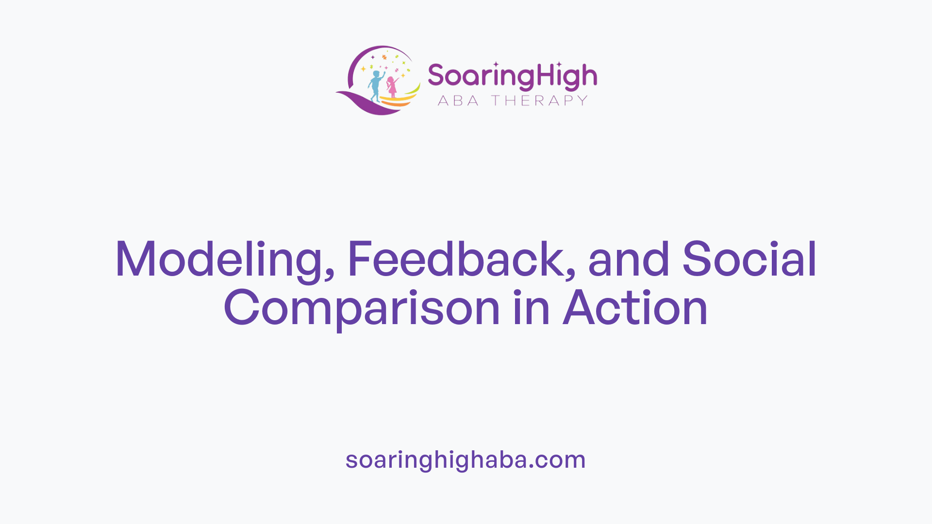Modeling, Feedback, and Social Comparison in Action