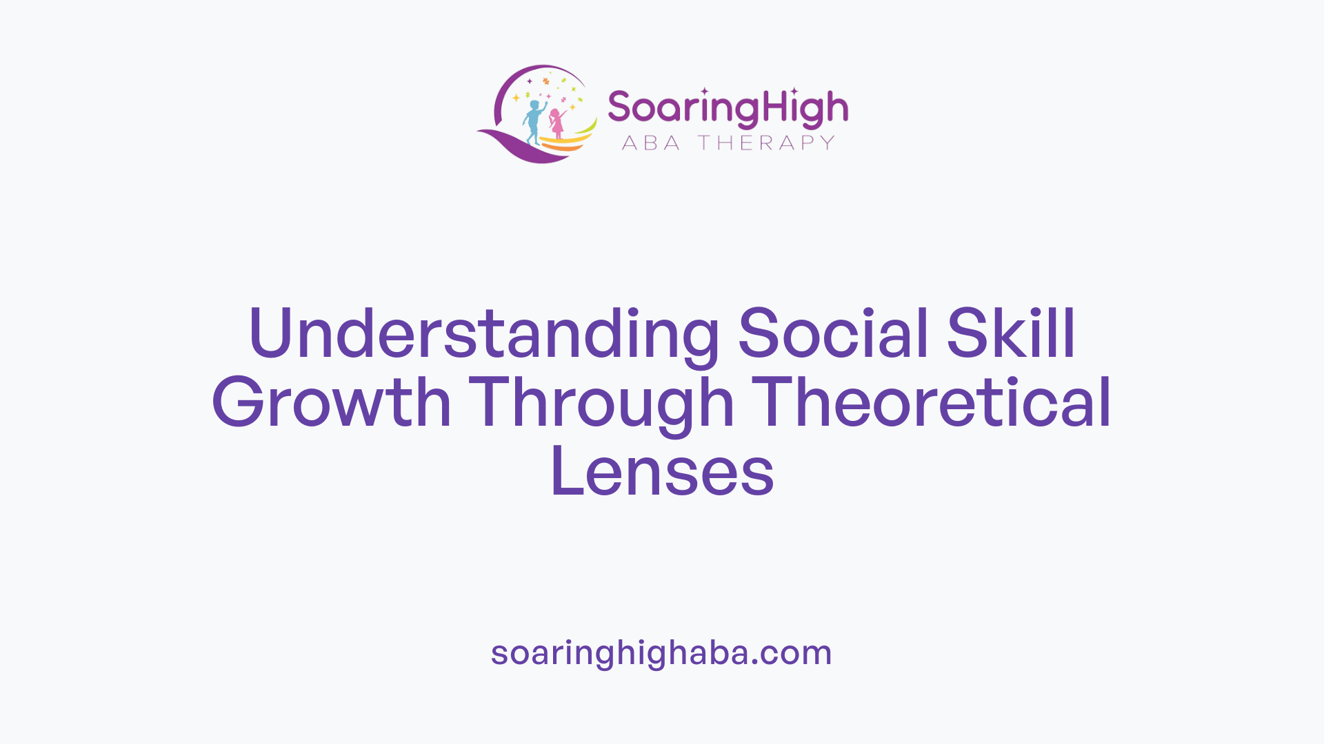 Understanding Social Skill Growth Through Theoretical Lenses
