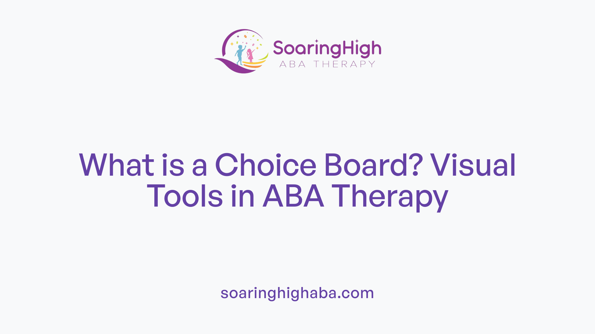 What is a Choice Board? Visual Tools in ABA Therapy