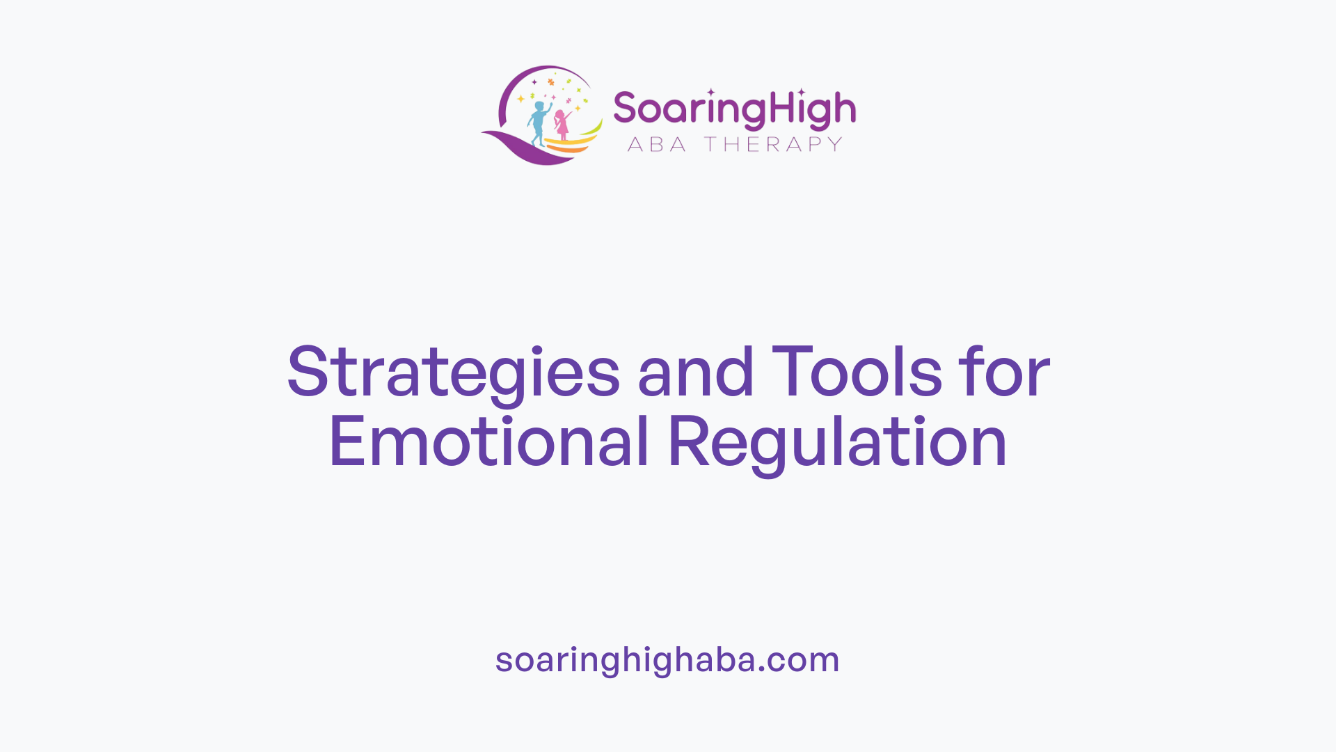 Strategies and Tools for Emotional Regulation
