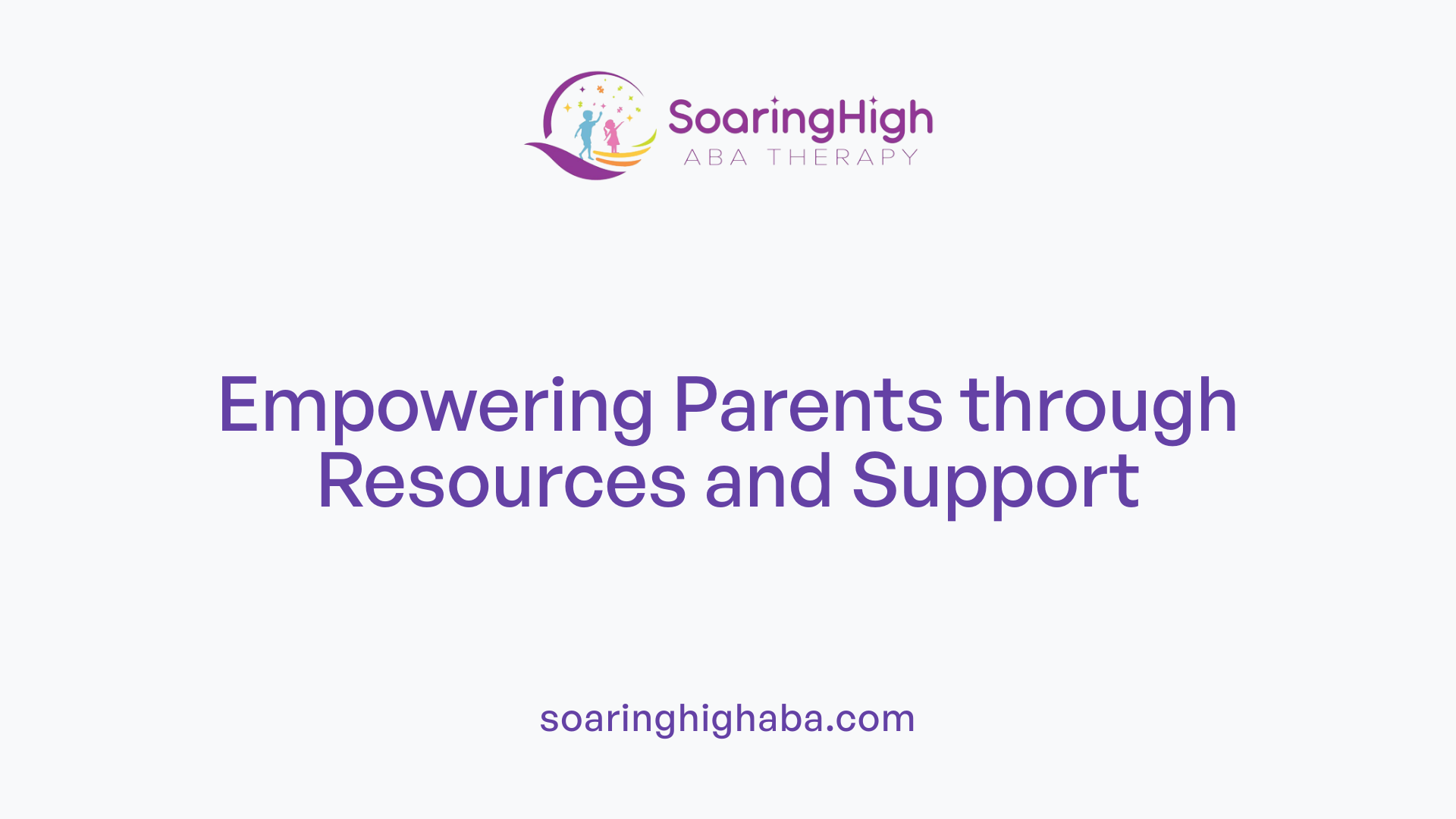 Empowering Parents through Resources and Support