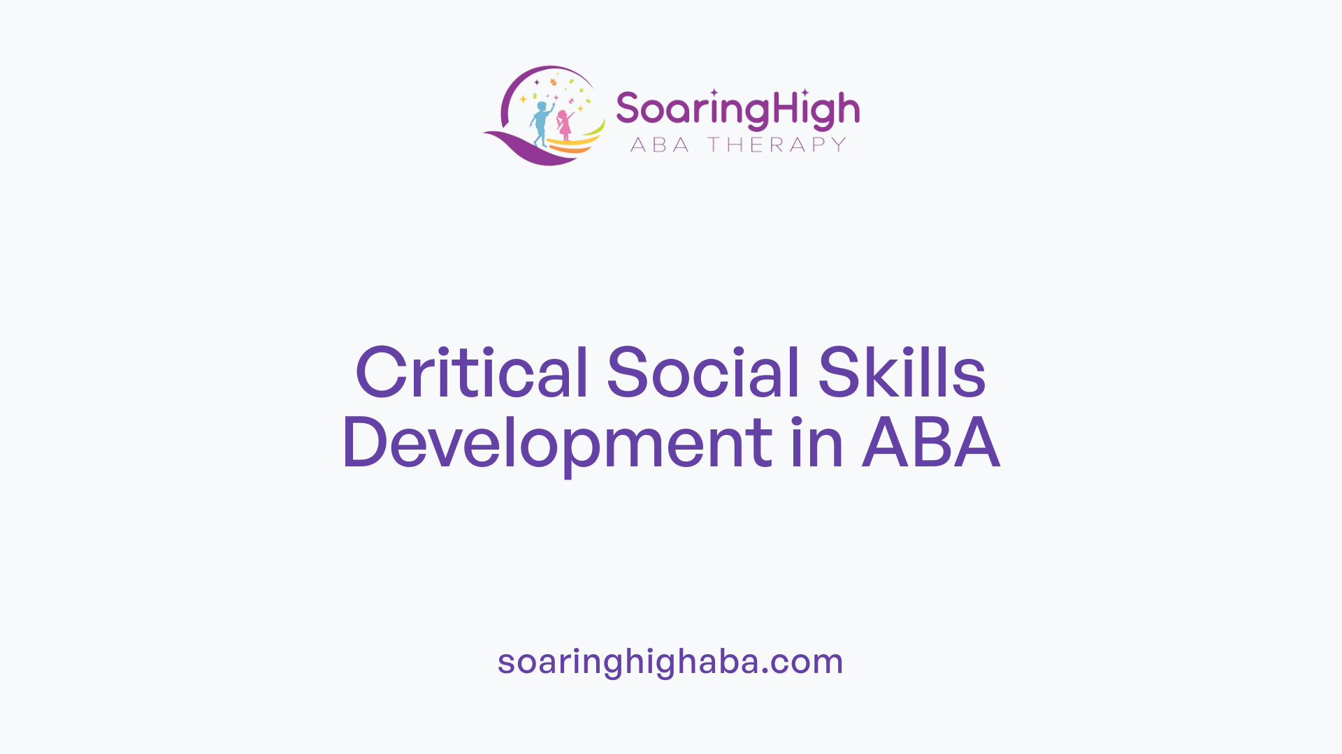Critical Social Skills Development in ABA