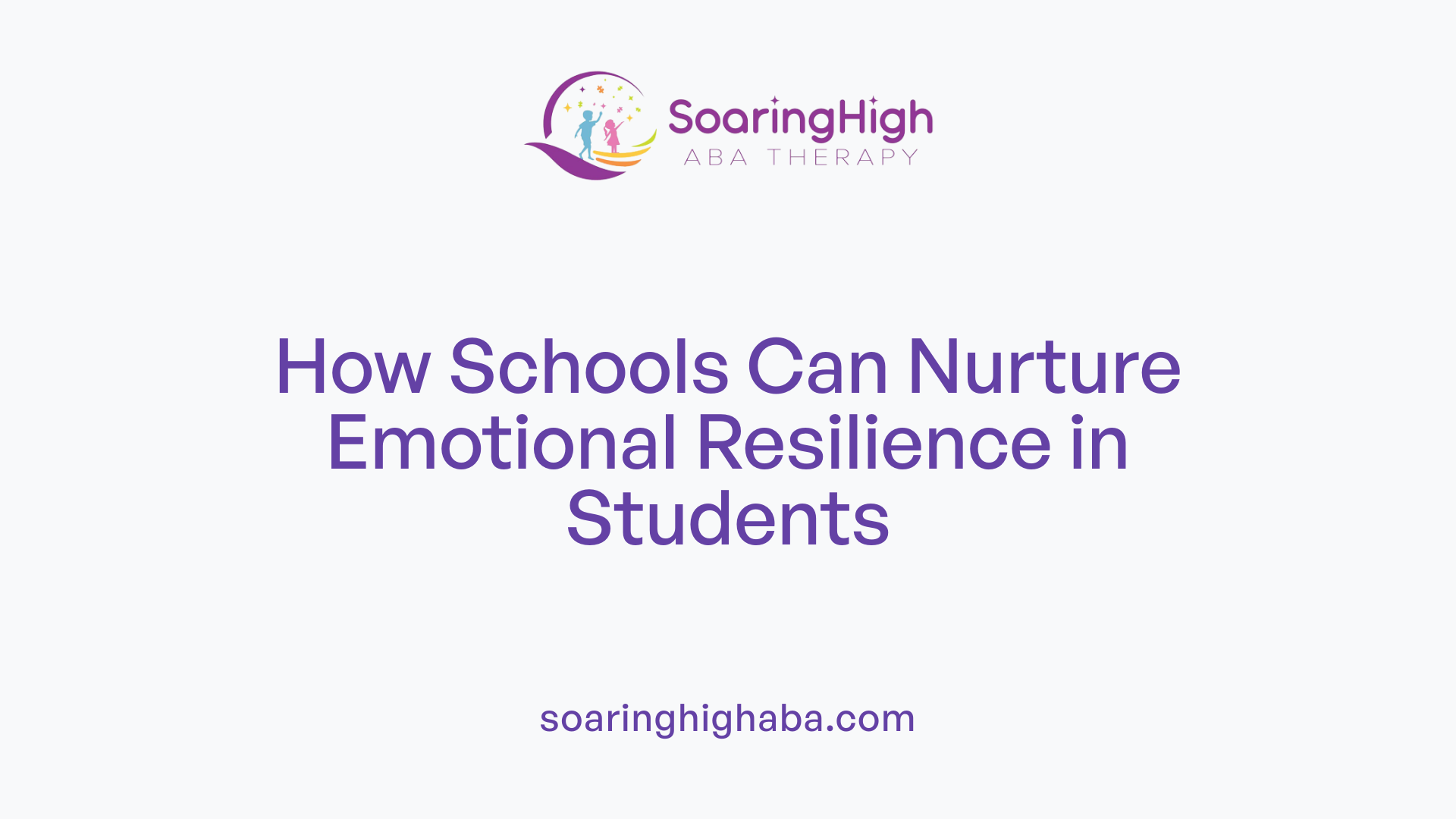 How Schools Can Nurture Emotional Resilience in Students