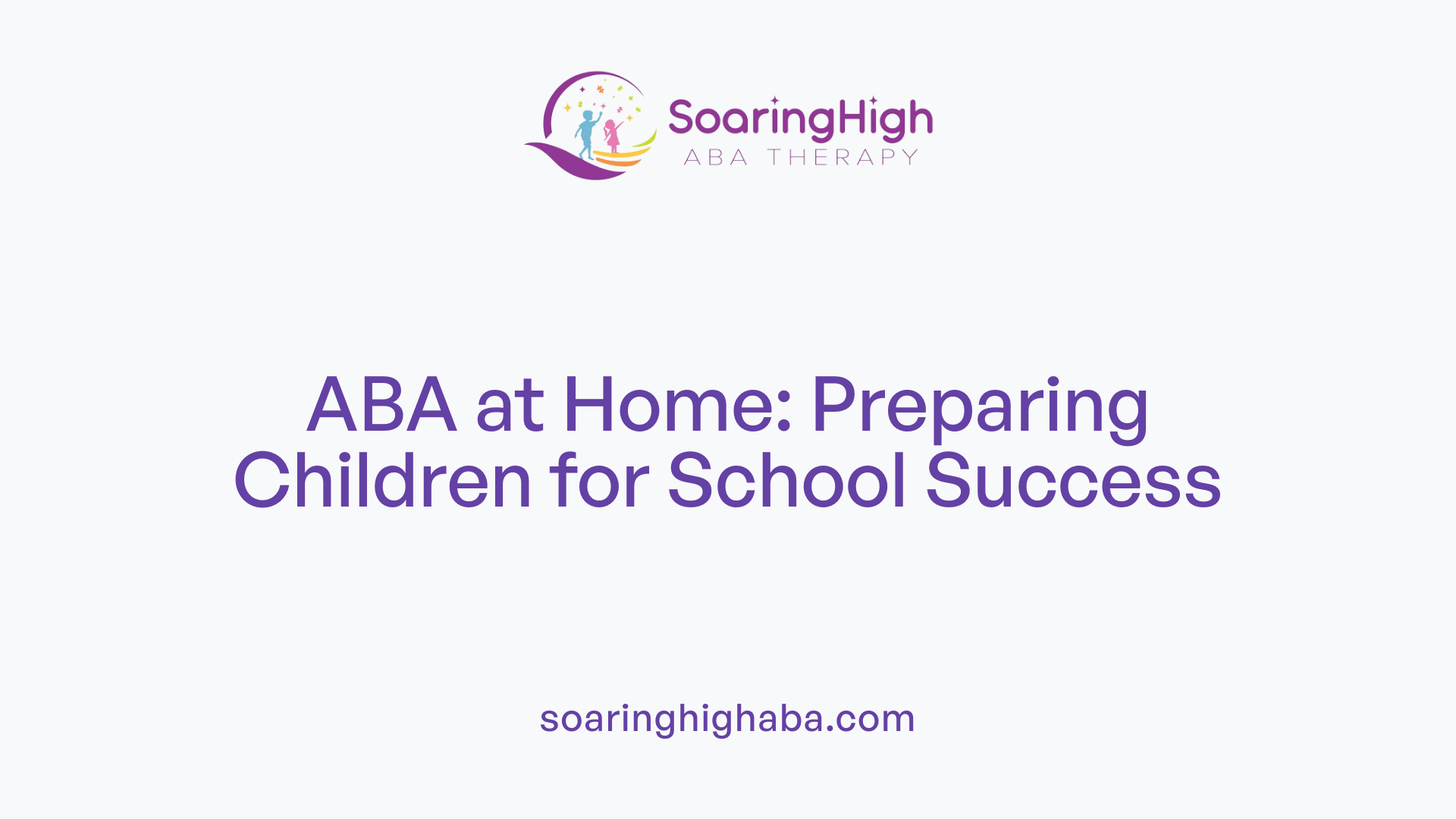 ABA at Home: Preparing Children for School Success