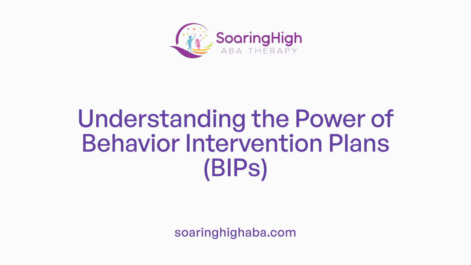 Understanding the Power of Behavior Intervention Plans (BIPs)