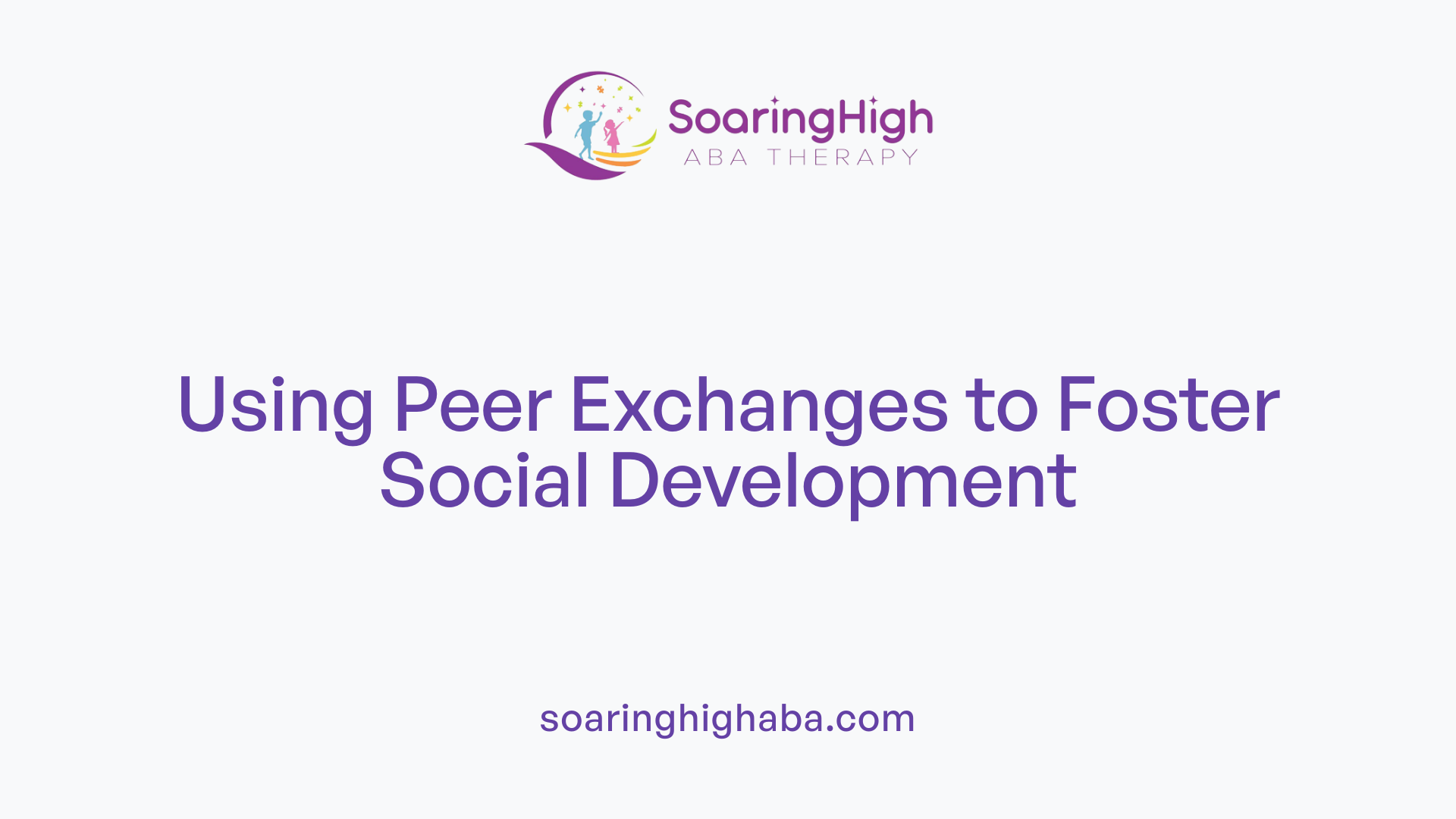 Using Peer Exchanges to Foster Social Development