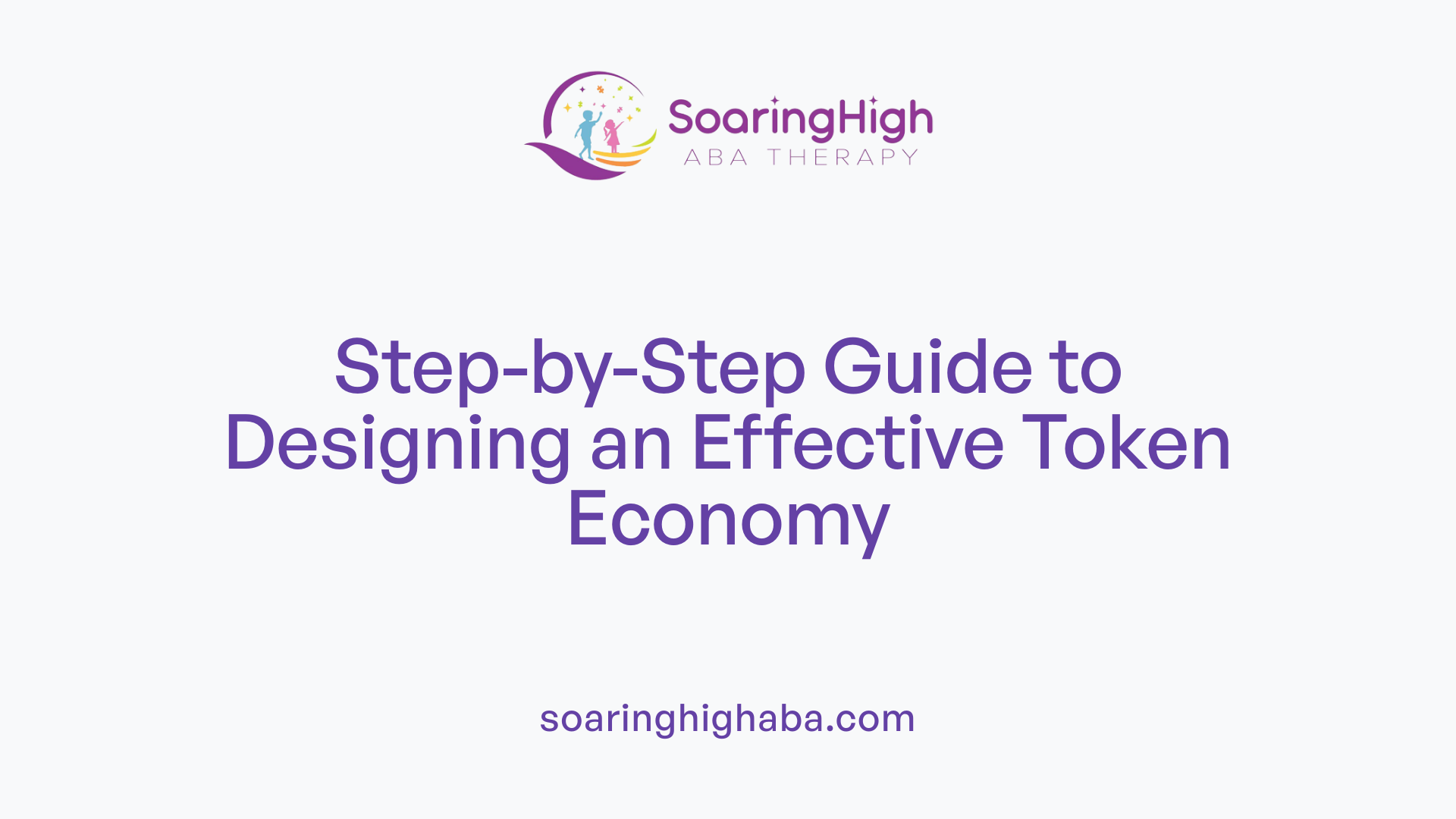 Step-by-Step Guide to Designing an Effective Token Economy