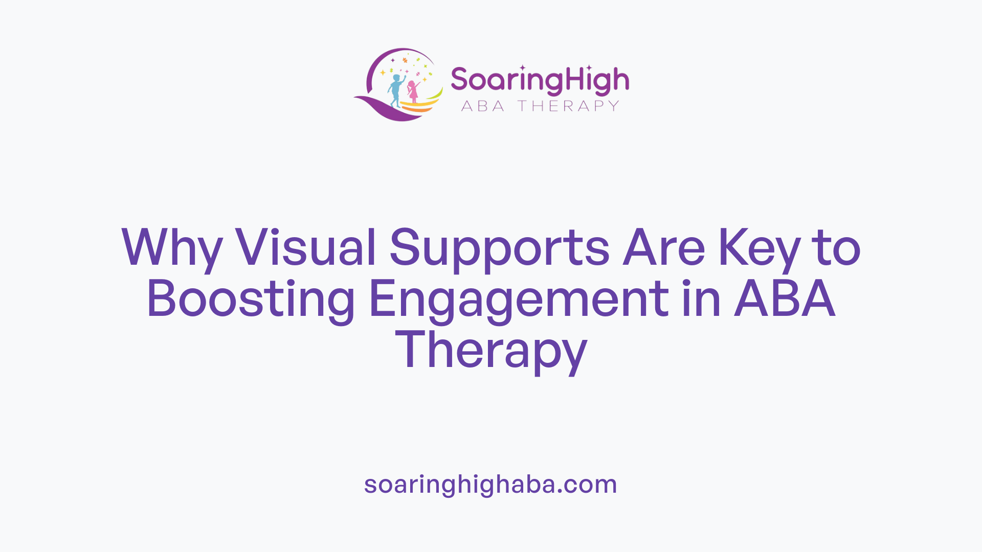 Why Visual Supports Are Key to Boosting Engagement in ABA Therapy