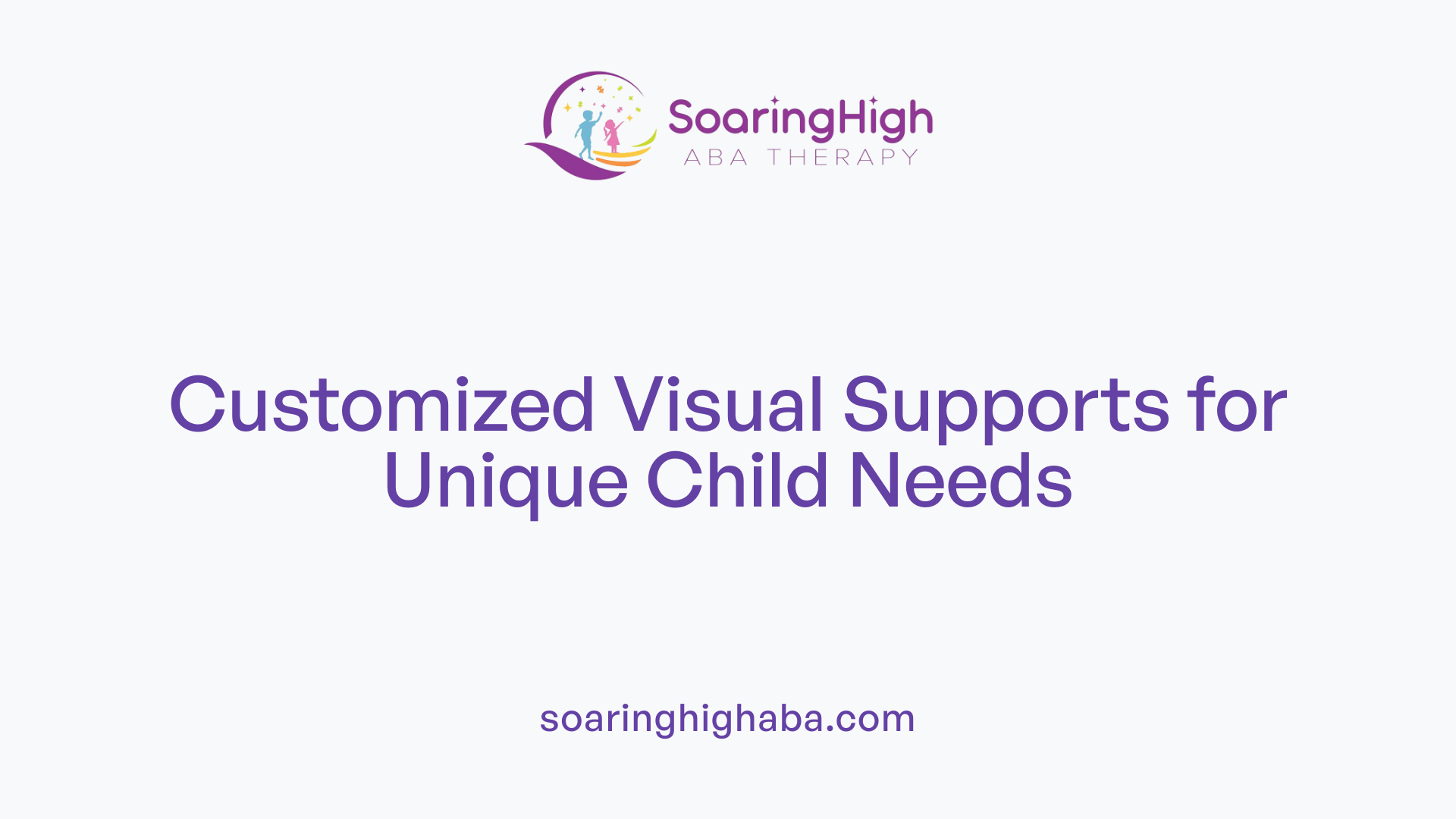 Customized Visual Supports for Unique Child Needs