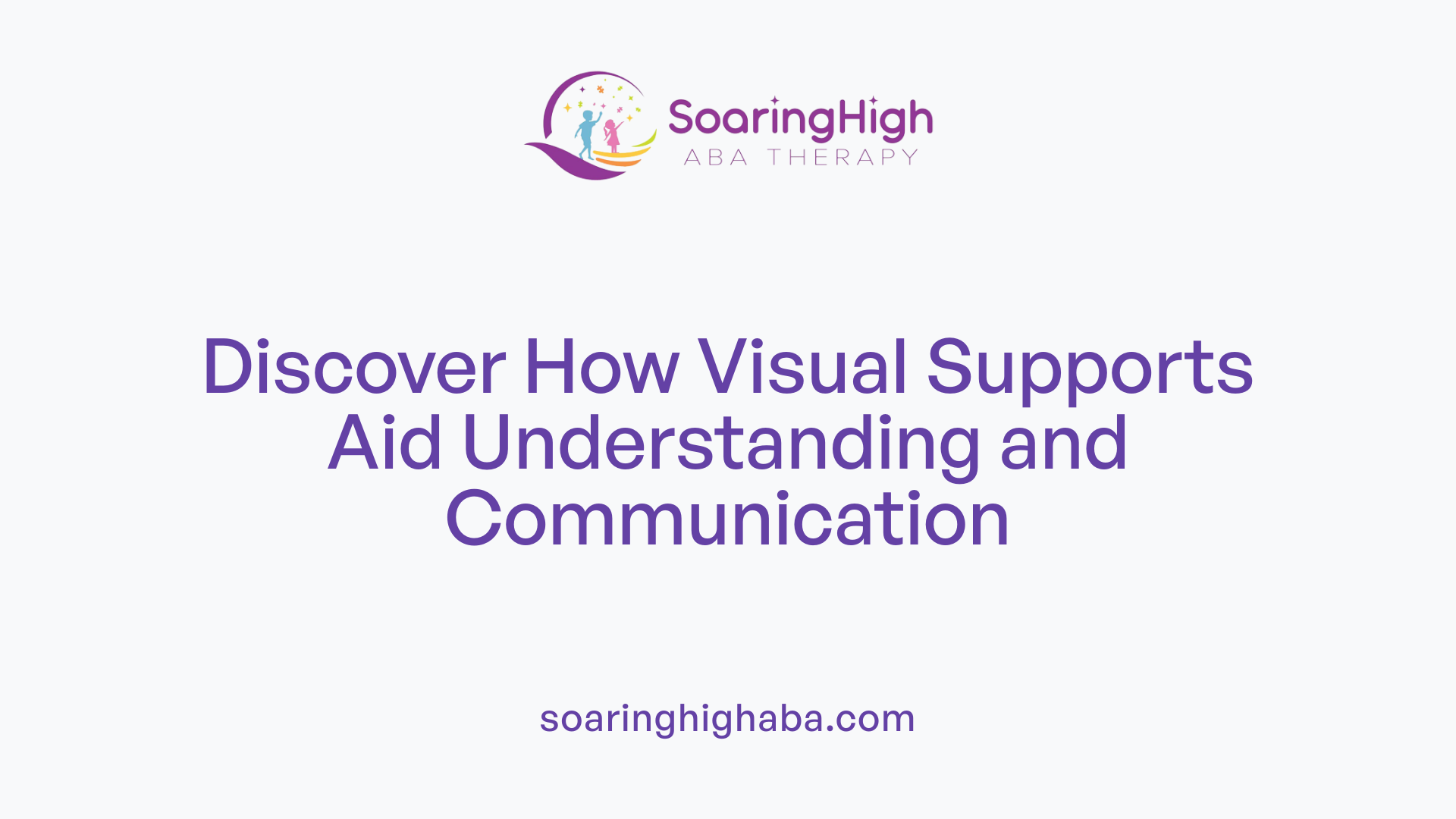 Discover How Visual Supports Aid Understanding and Communication
