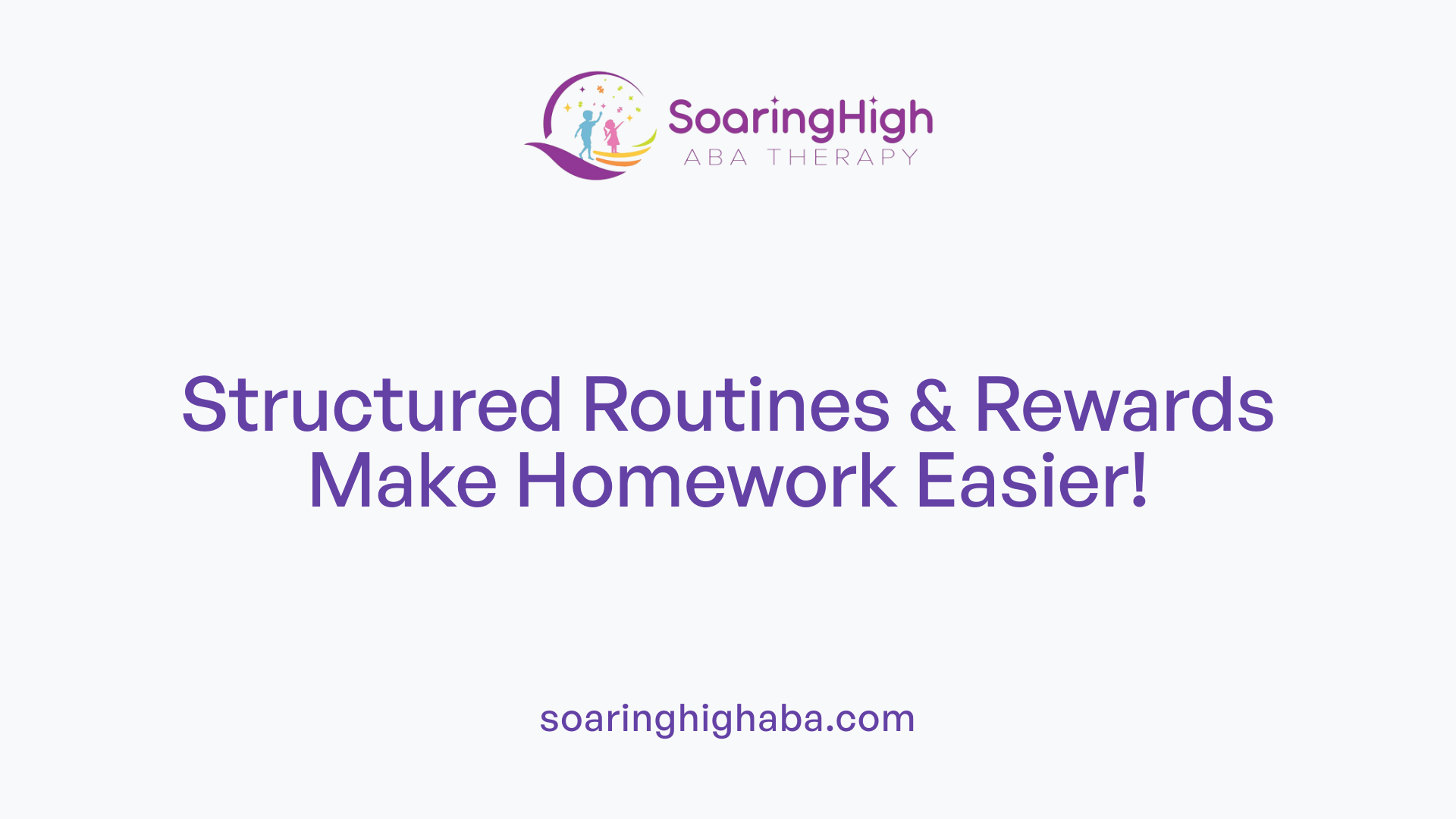 Structured Routines &amp; Rewards Make Homework Easier!