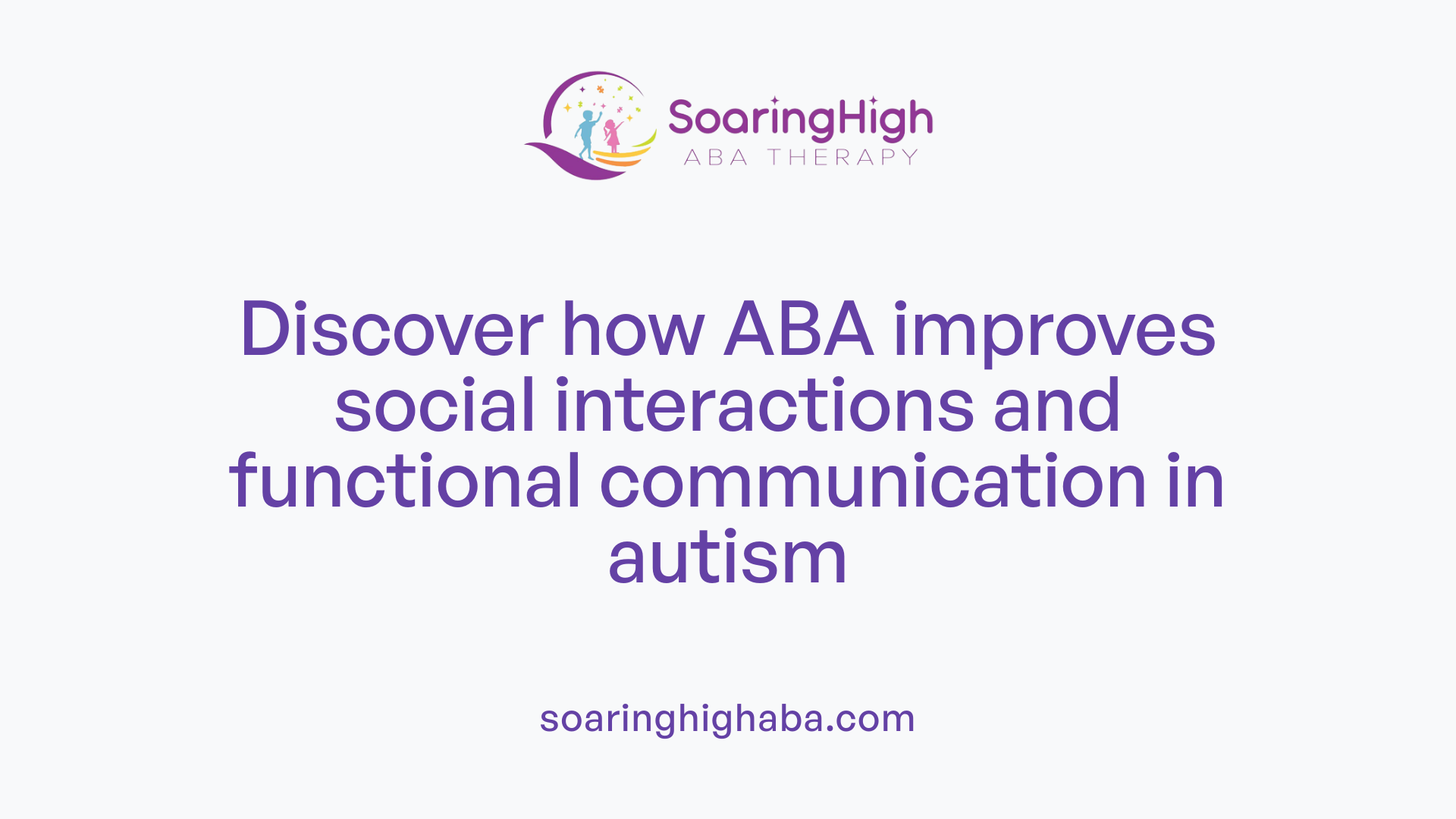 Discover how ABA improves social interactions and functional communication in autism
