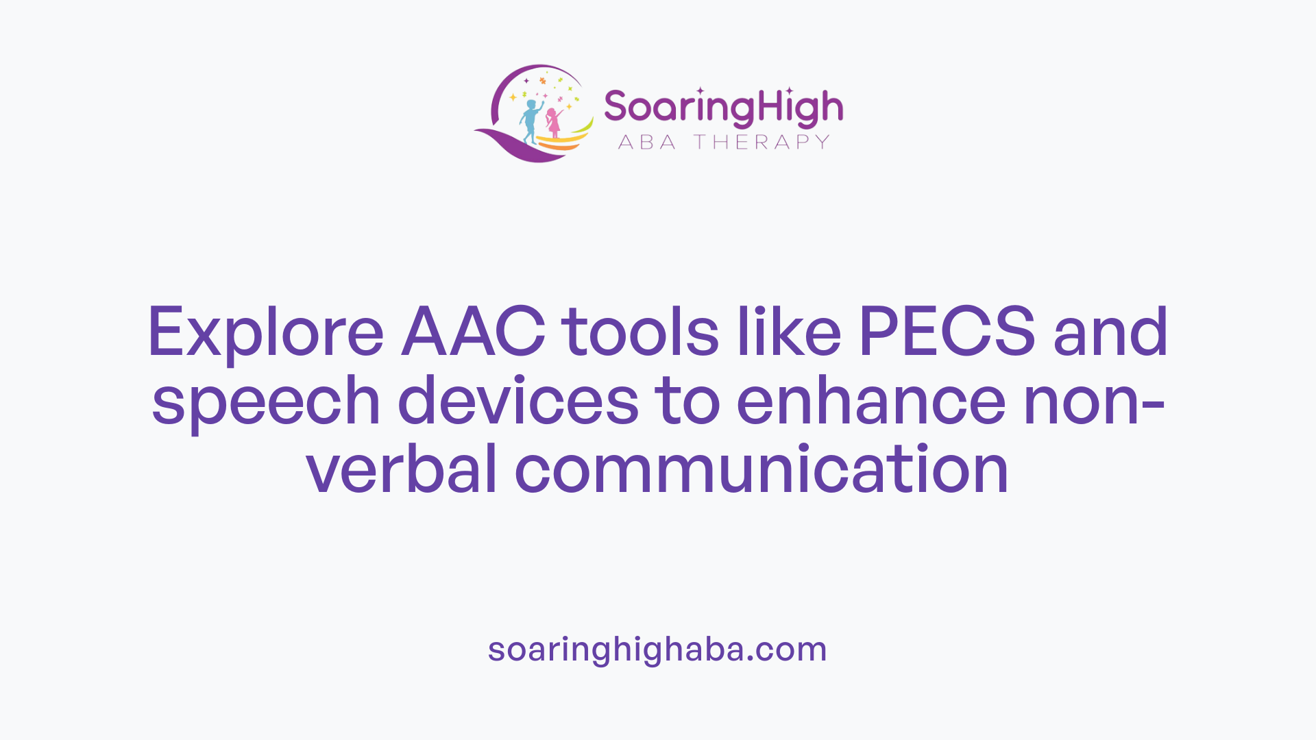 Explore AAC tools like PECS and speech devices to enhance non-verbal communication