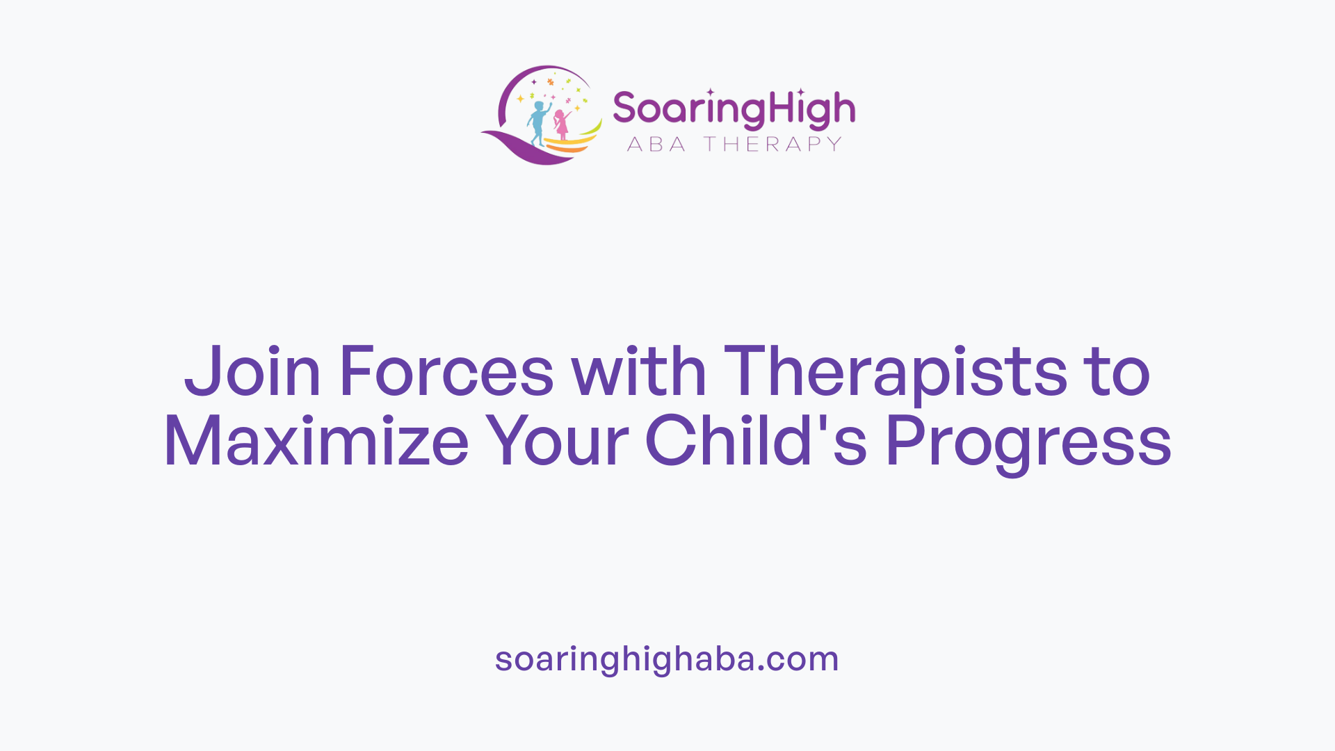 Join Forces with Therapists to Maximize Your Child's Progress