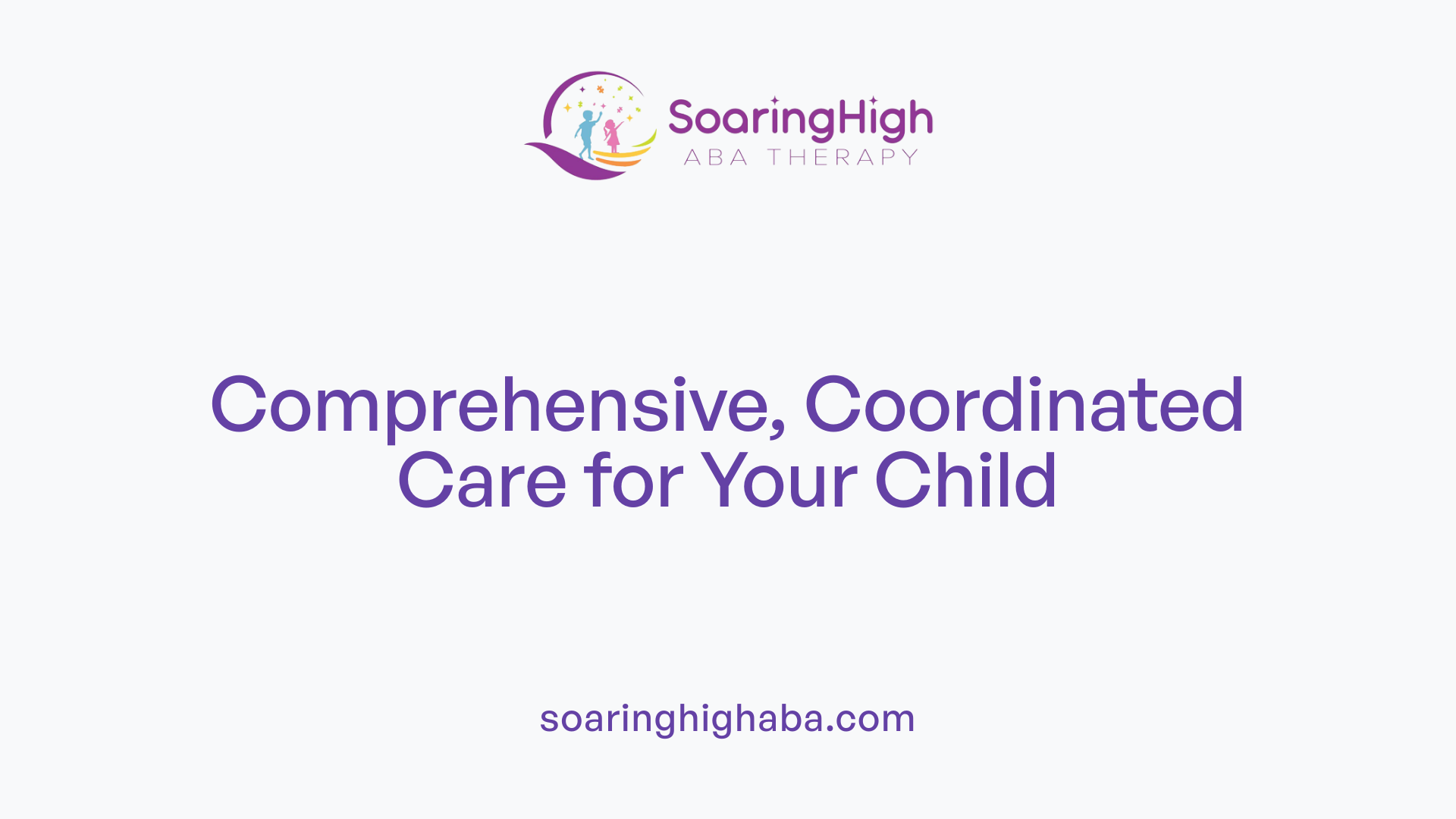 Comprehensive, Coordinated Care for Your Child