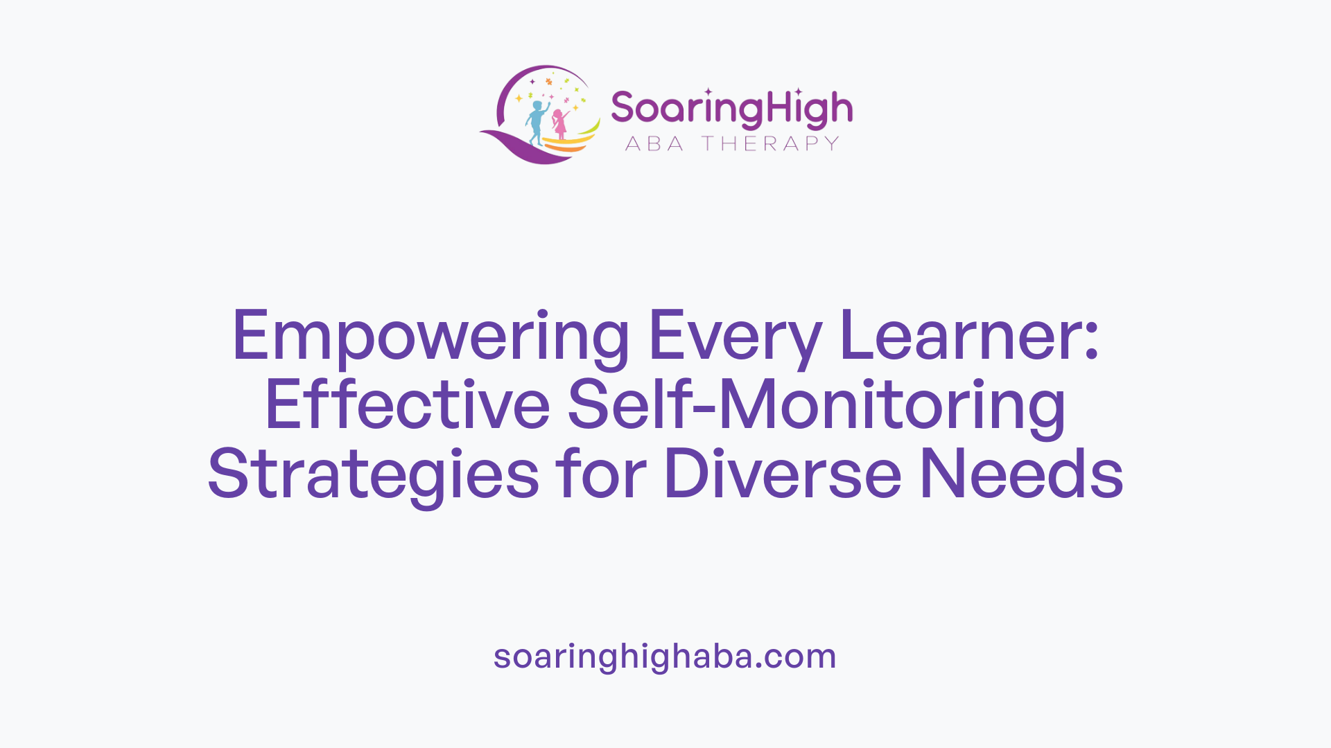 Empowering Every Learner: Effective Self-Monitoring Strategies for Diverse Needs