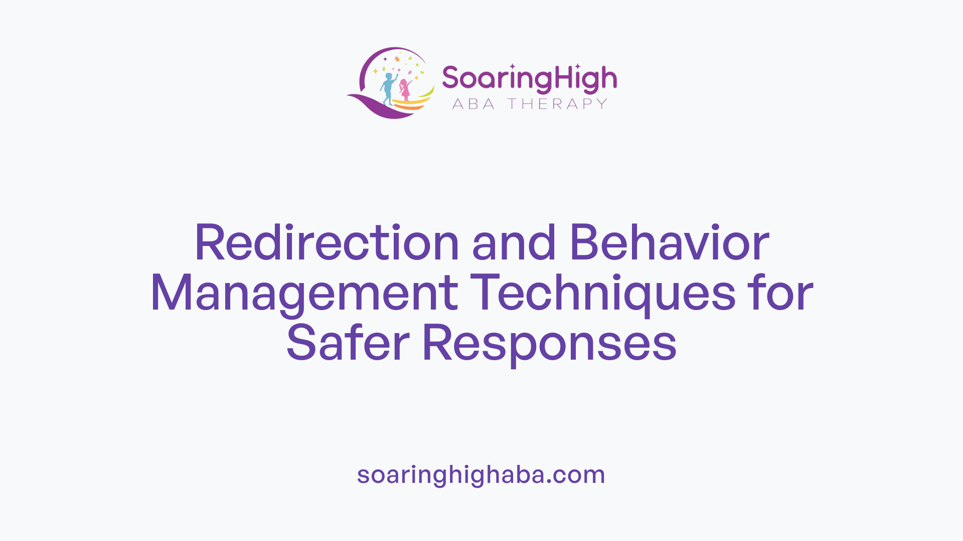 Redirection and Behavior Management Techniques for Safer Responses