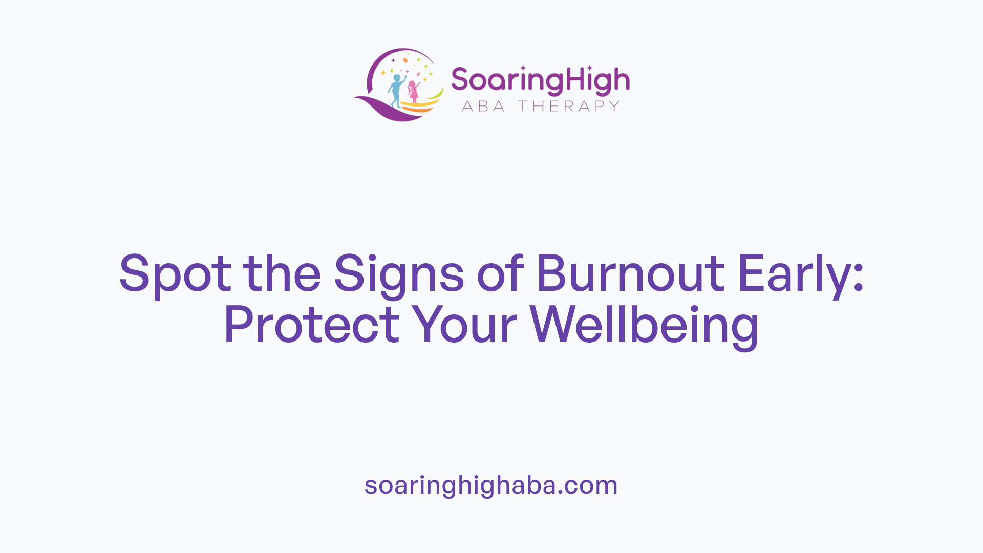 Spot the Signs of Burnout Early: Protect Your Wellbeing